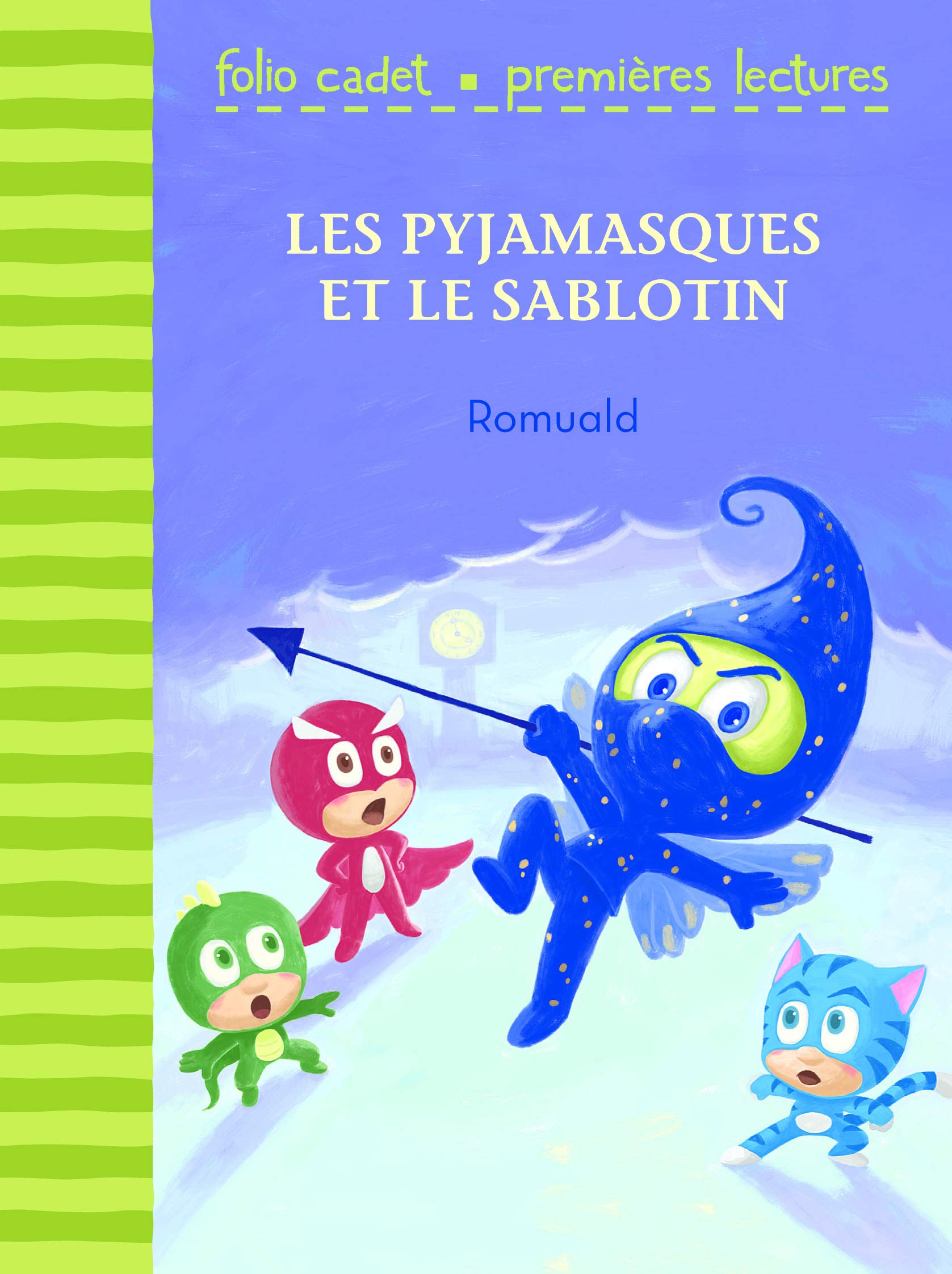 Les Pyjamasques et le sablotin - Folio Cadet Premières Lectures - Je lis tout seul - de 6 à 8 ans 9782075117197