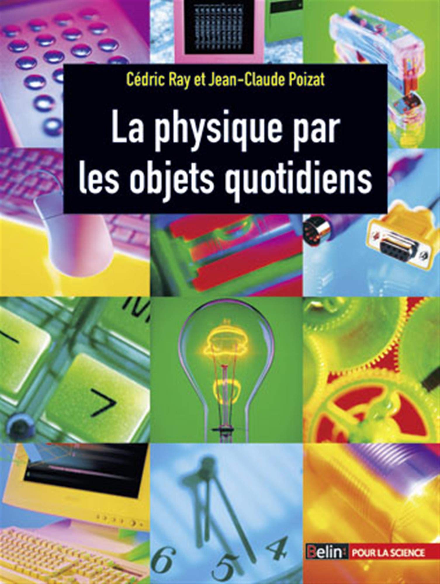 La physique par les objets quotidiens 9782701145525