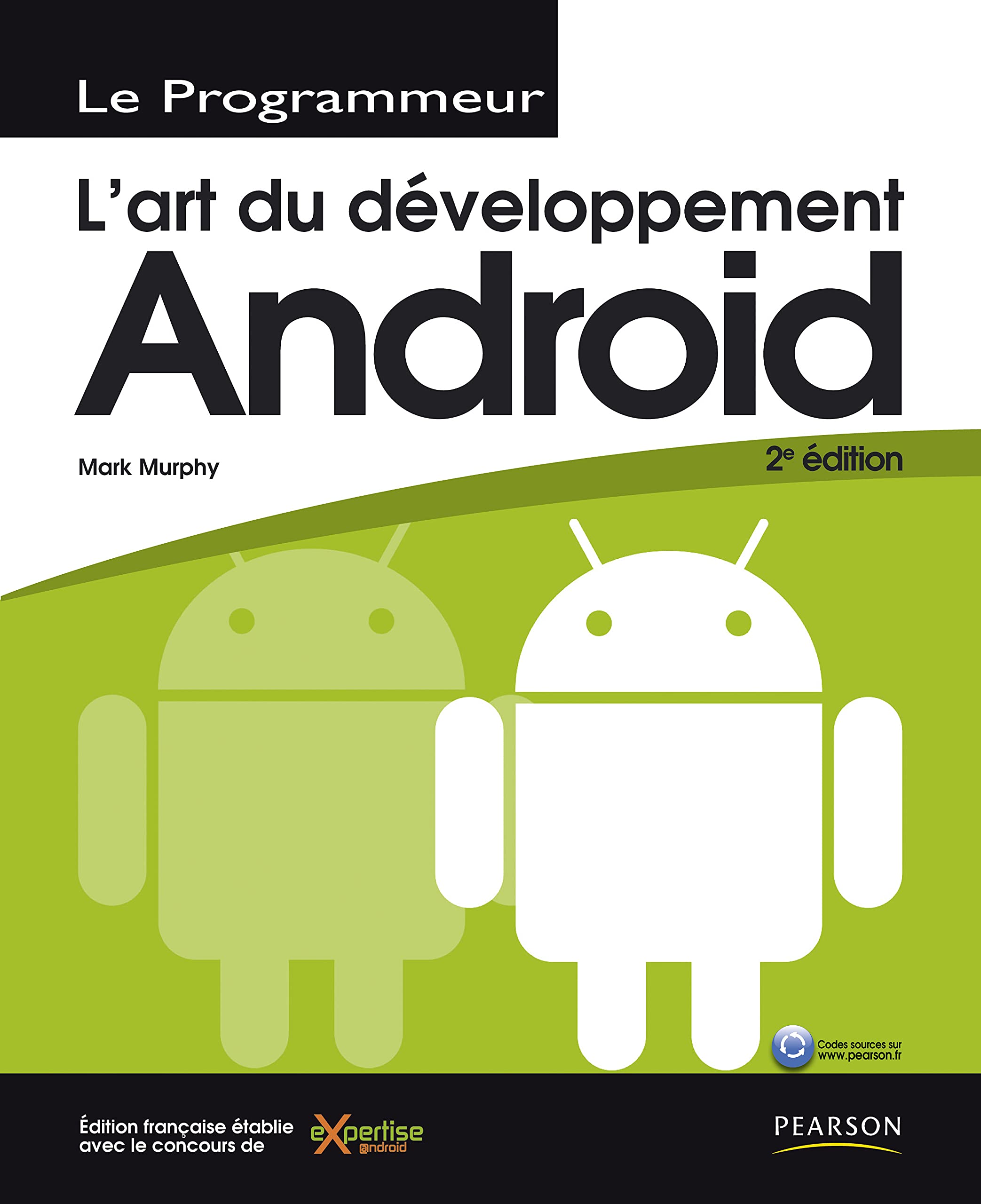 ART DU DEVELOPPEMENT ANDROID 2 ED 9782744024511