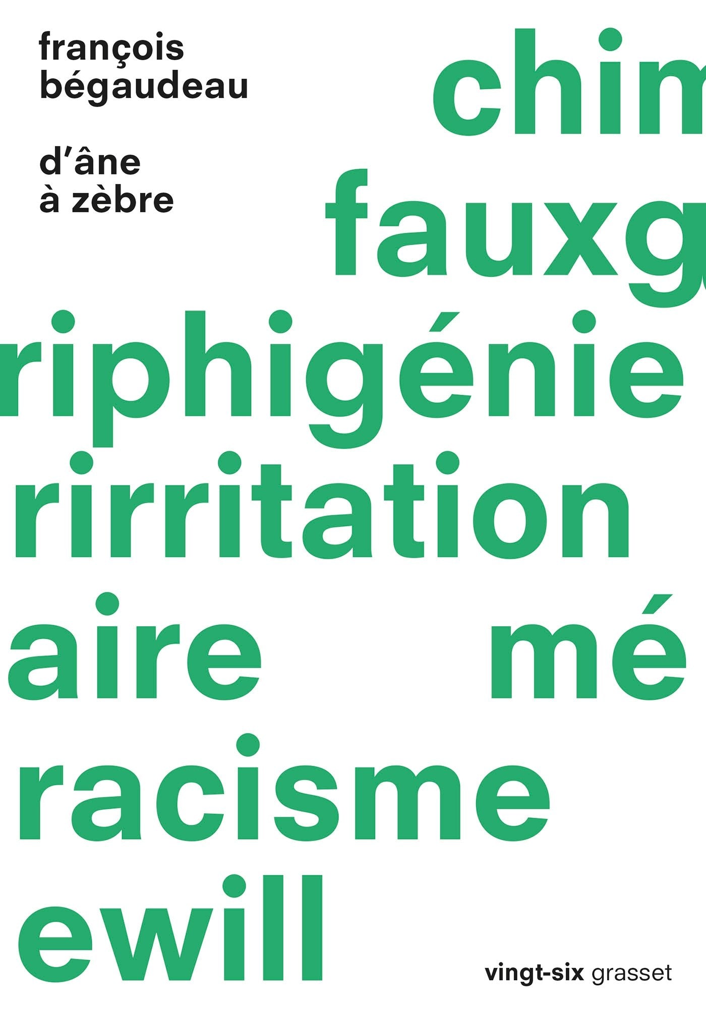D'âne à zèbre: collection Vingt-six, dirigée par Jeanne Garcin et Sacha Garel 9782246804956