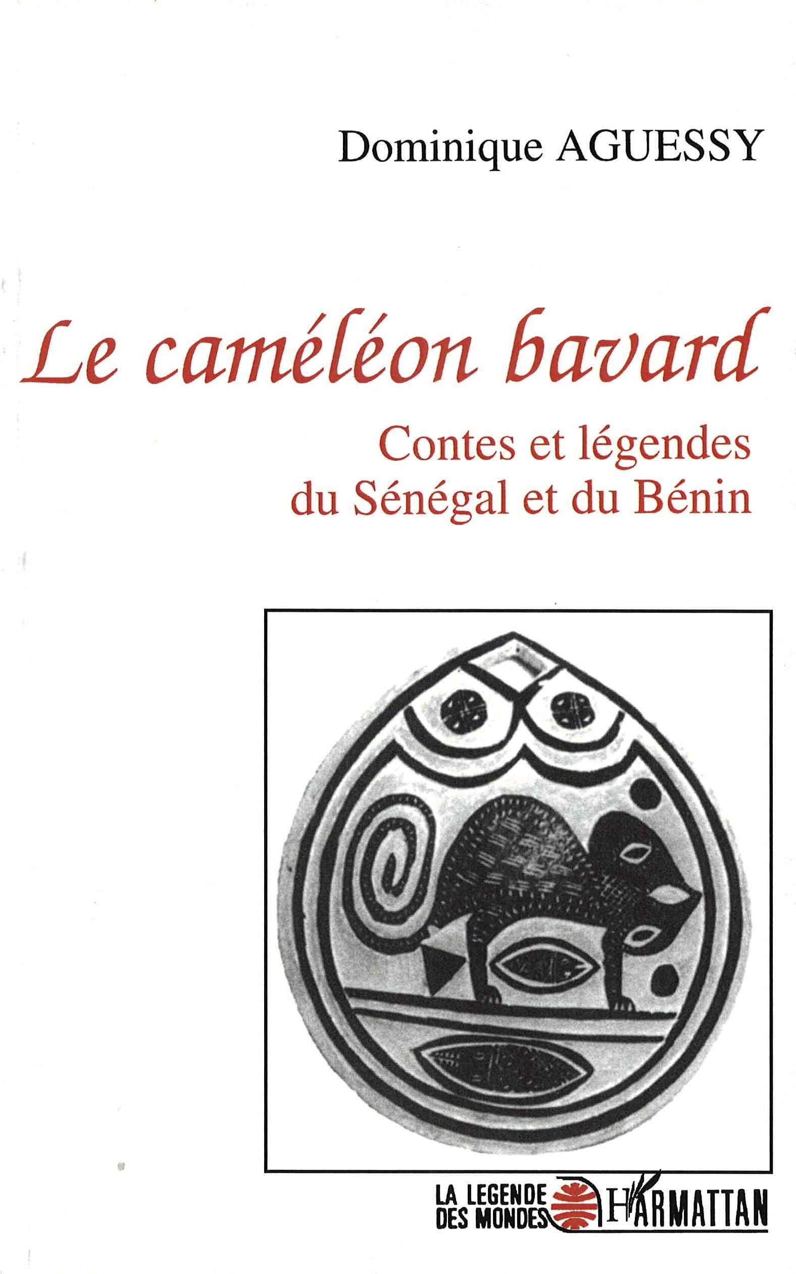 Le Caméléon bavard. Contes et légendes du Sénégal et du Bénin 9782738430526