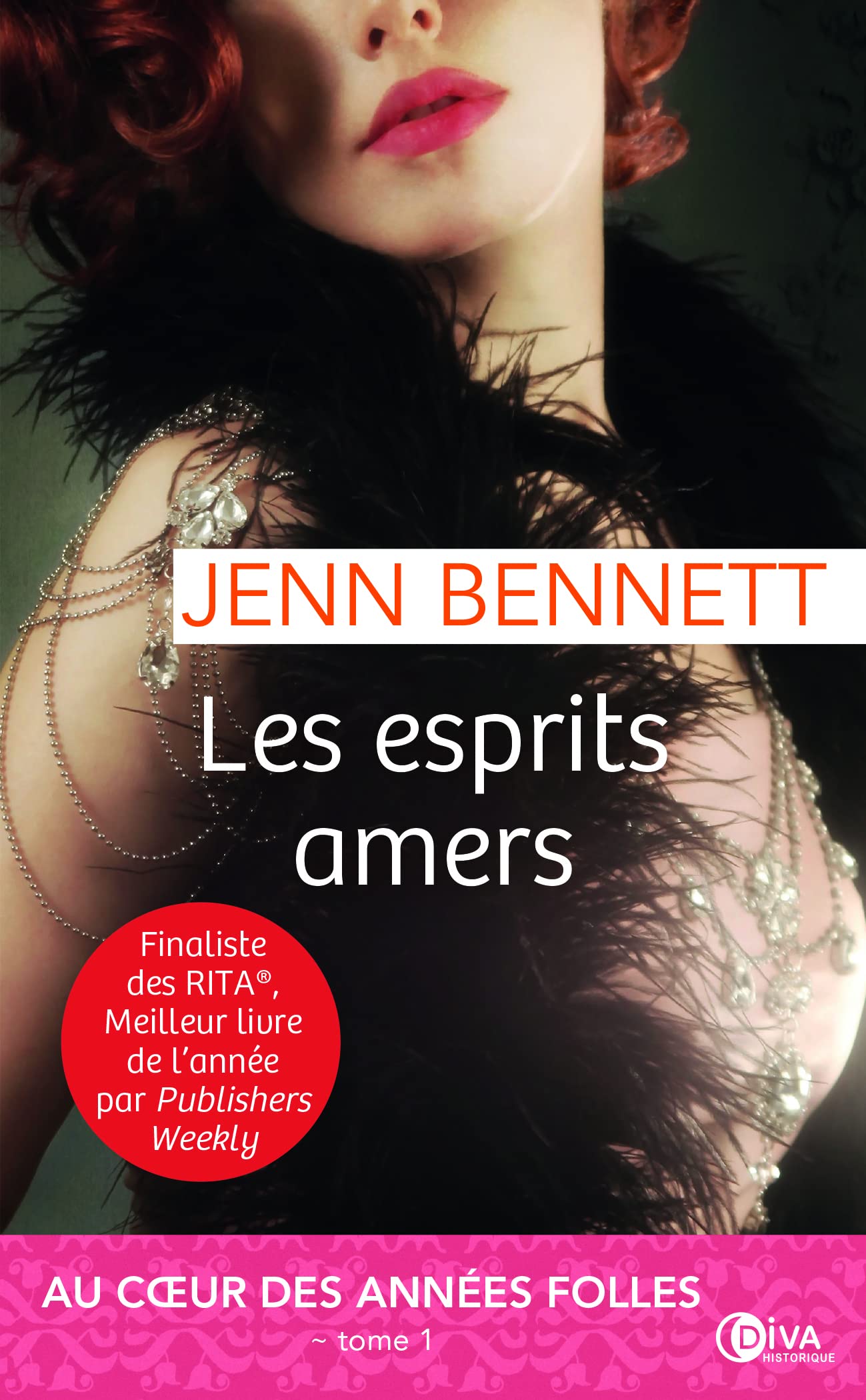 Les esprits amers: Au coeur des années folles t1 9782368121344