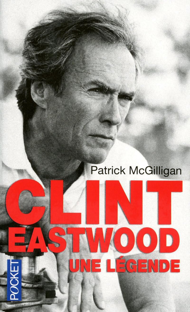 CLINT EASTWOOD UNE LEGENDE 9782266198110