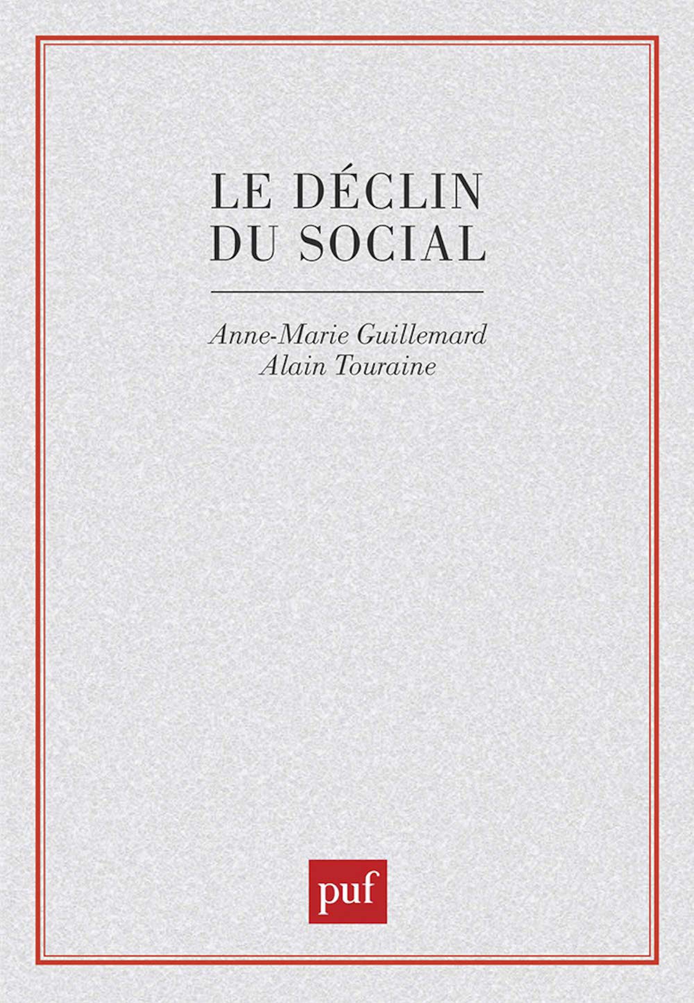 Le Déclin du social : Formation et Crise des politiques de la vieillesse 9782130395652
