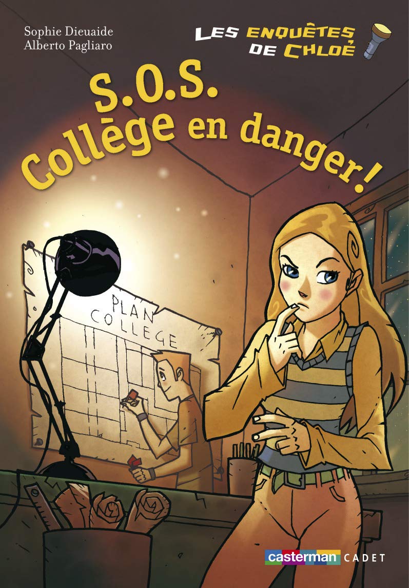 LES ENQUETES DE CHLOE S.O.S. COLLEGE EN DANGER ! (4) 9782203008434