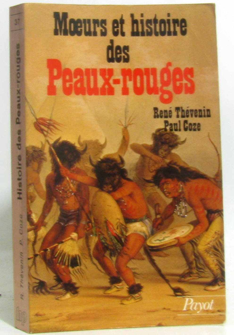 Moeurs et histoire des peaux-rouges 9782228703703