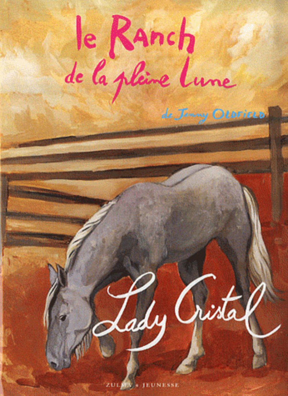 LE RANCH DE LA PLEINE LUNE T16 LADY CRISTAL 9782843044137