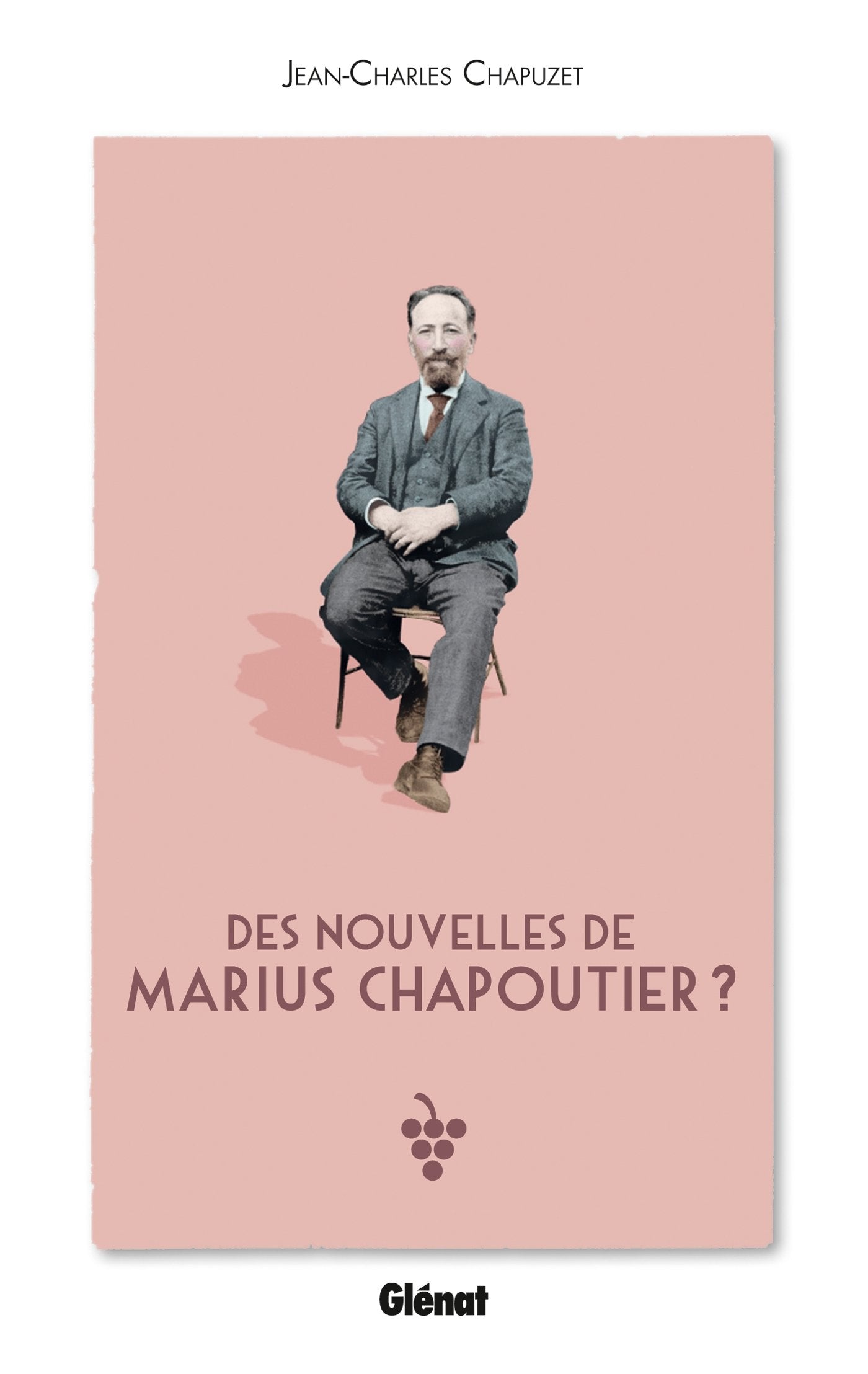 Des nouvelles de Marius Chapoutier ? 9782723485463