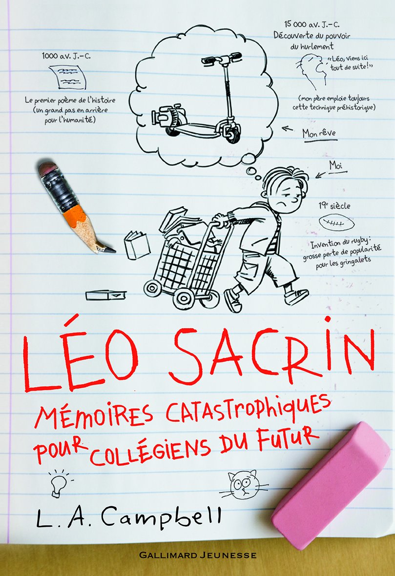 Léo Sacrin. Mémoires catastrophiques pour collégiens du futur - Roman Junior - A partir de 10 ans 9782070651535
