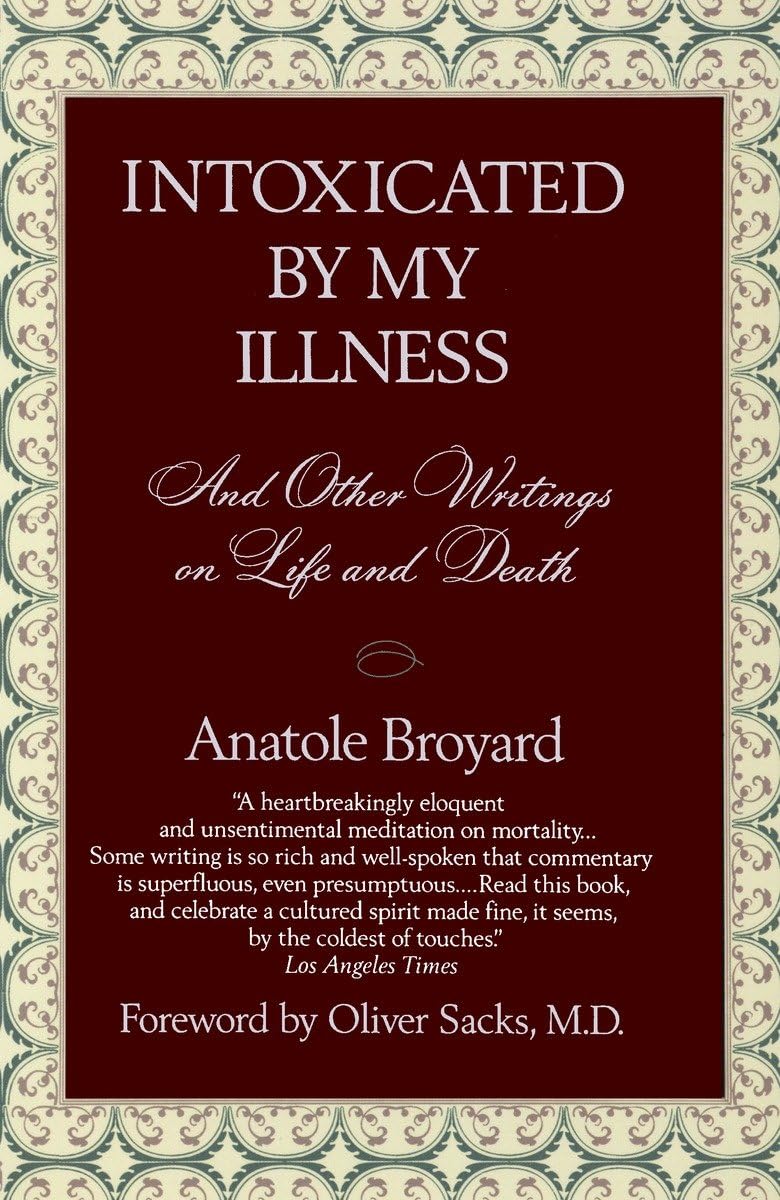 Intoxicated by My Illness: And Other Writings on Life and Death 9780449908341