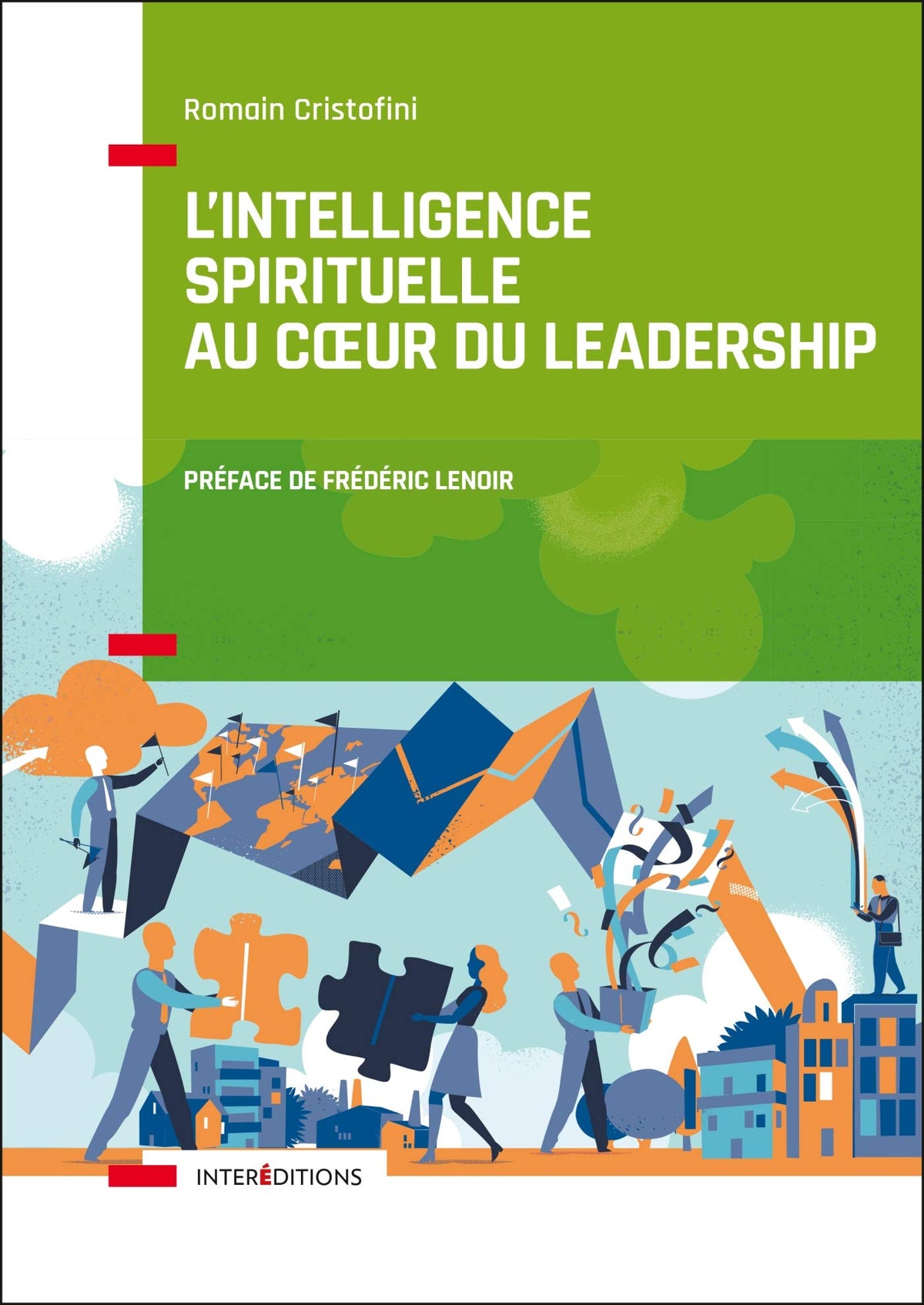 L'intelligence spirituelle au coeur du leadership 9782729619176