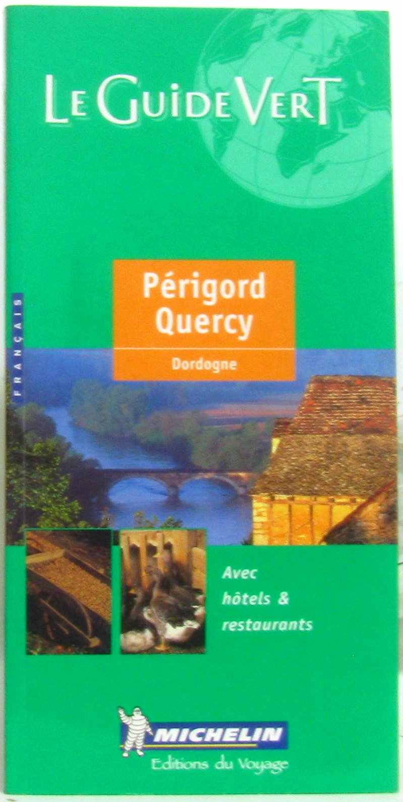 Périgord, Quercy : Dordogne 9782060370057