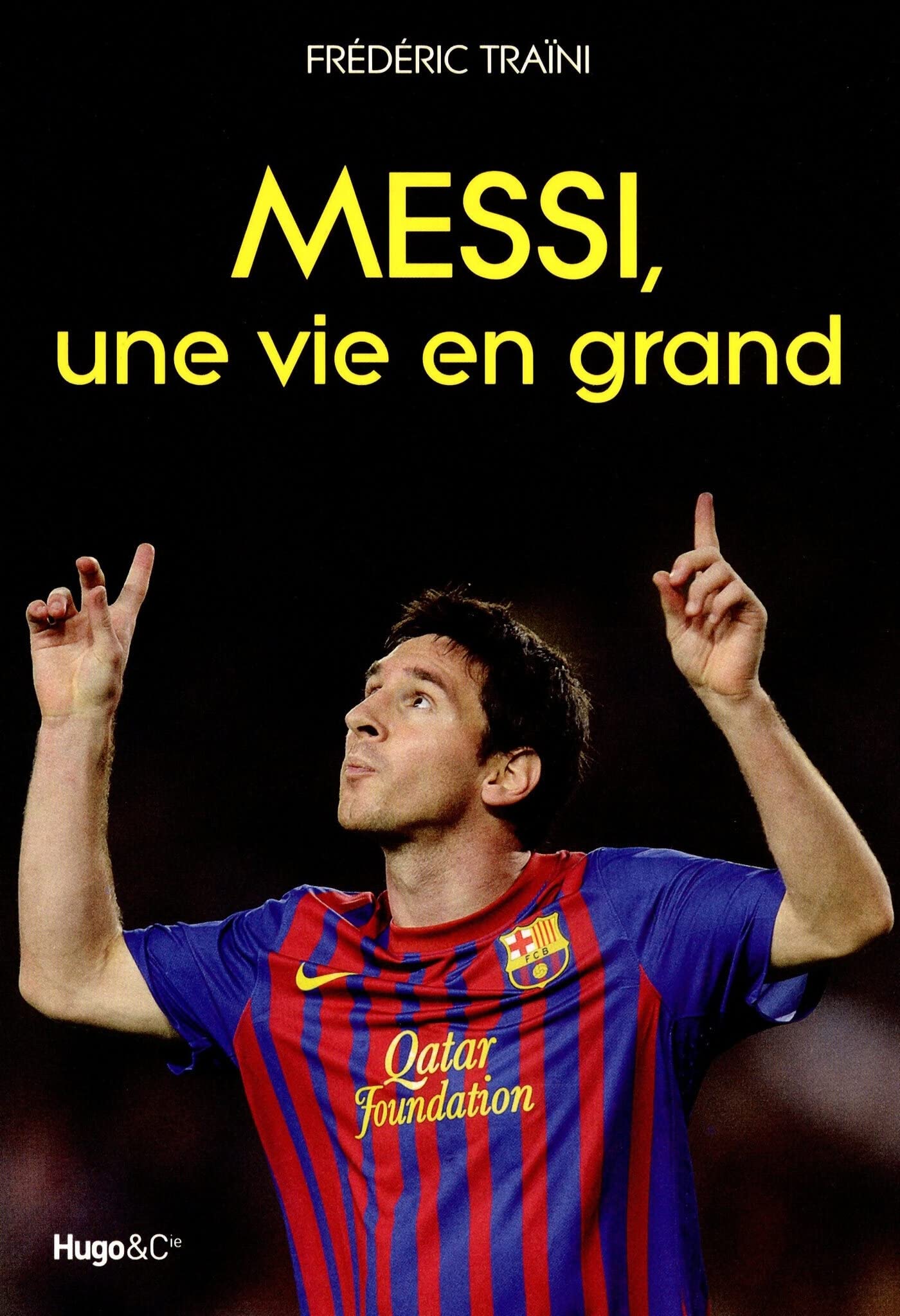 Messi, une vie en grand 9782755609257