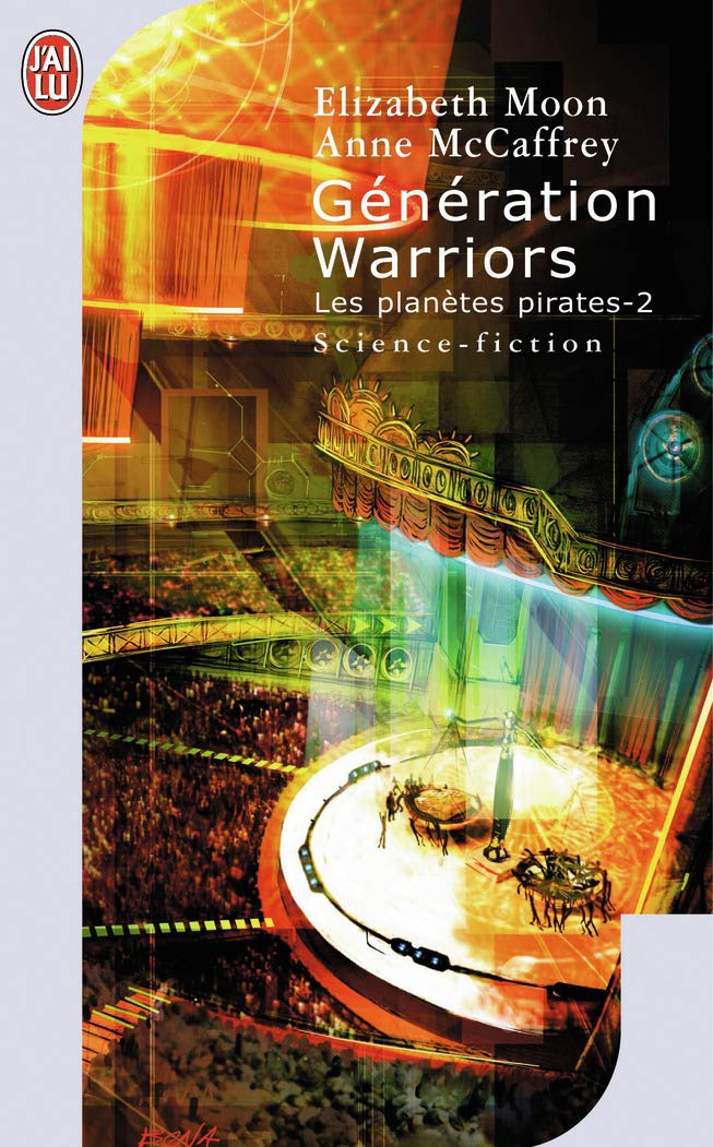 Les planètes pirates, 2 : Génération Warriors 9782290347973