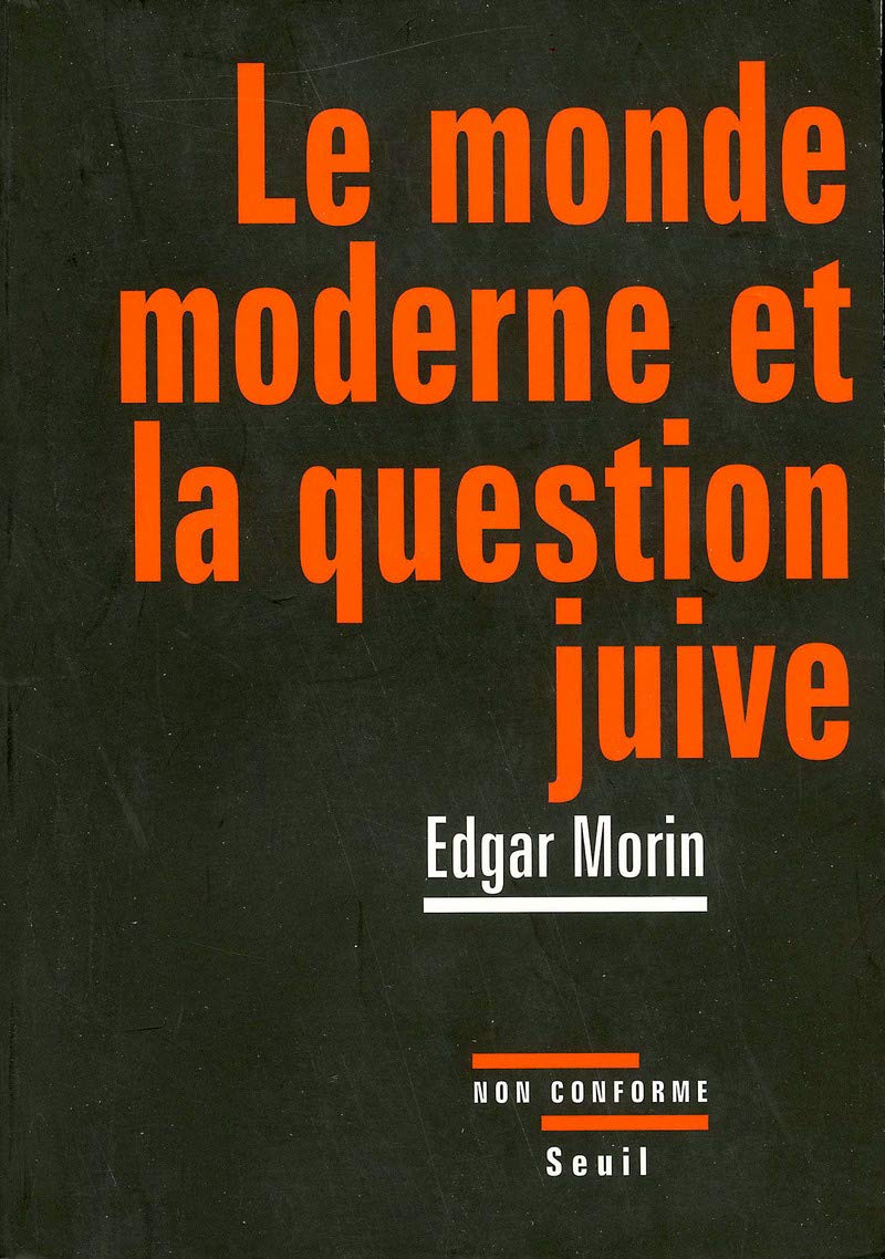 Le Monde moderne et la Question juive 9782020907453