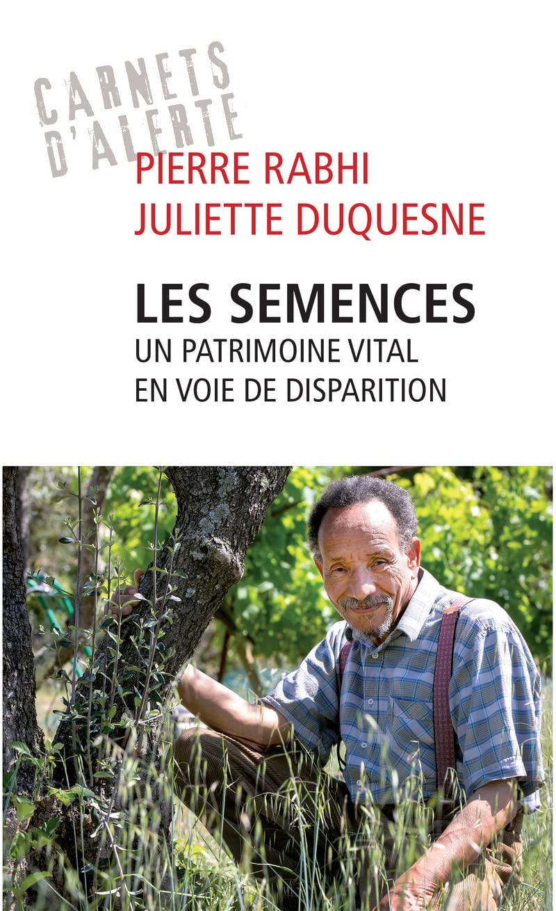 Les semences, un patrimoine vital en voie de disparition 9782845927049