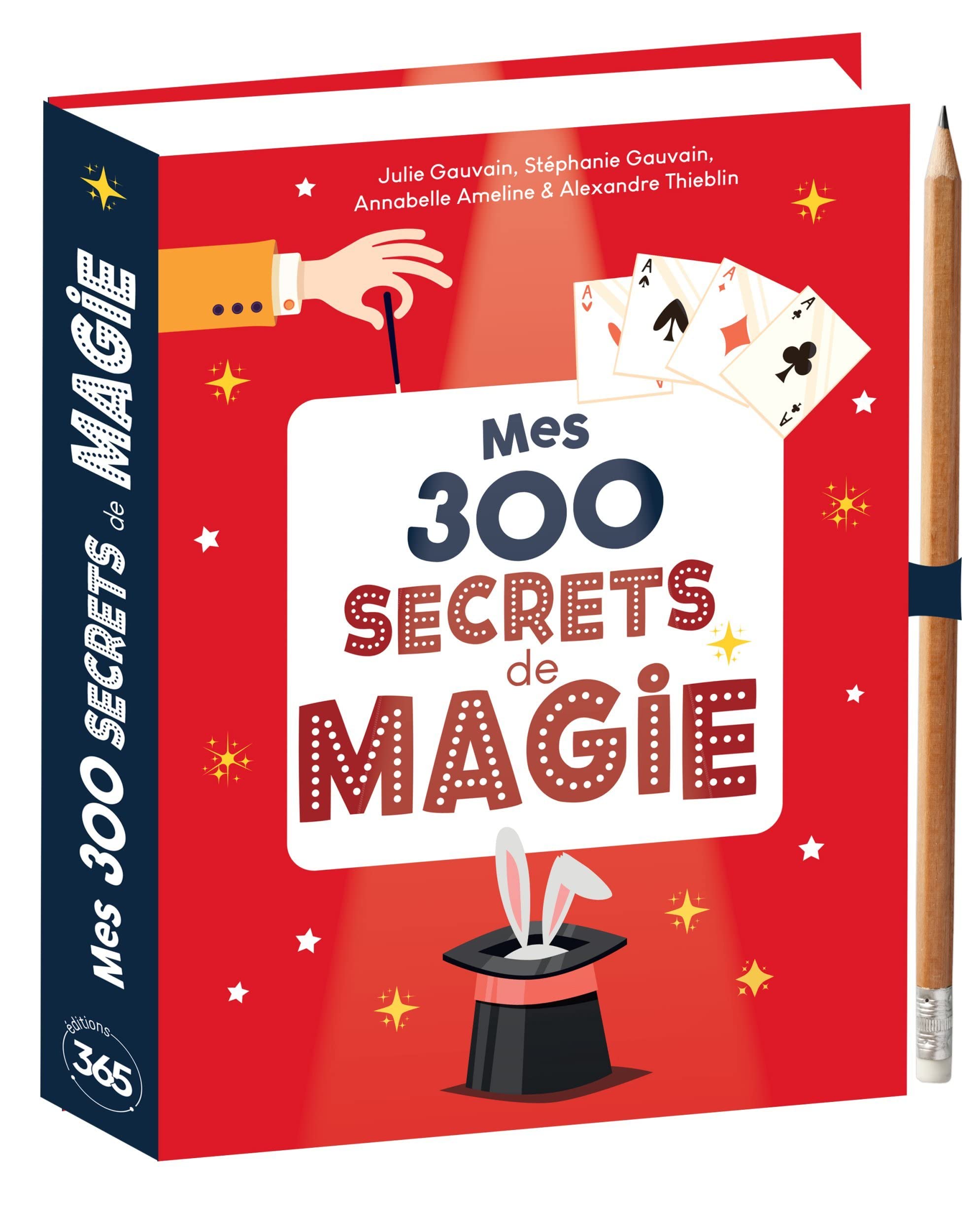 Mes 300 secrets de magie 9782377619221