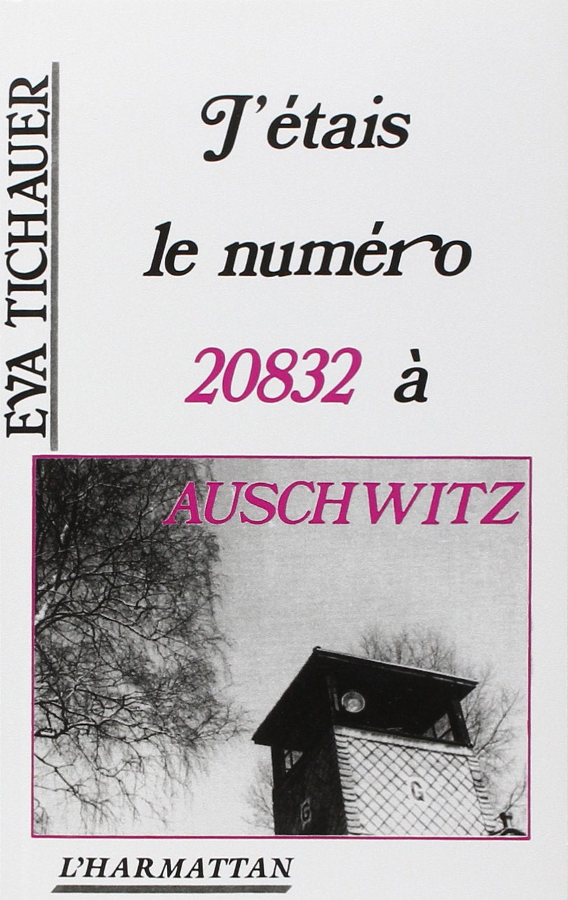 J'étais le numéro 20832 à Auschwitz 9782738401762