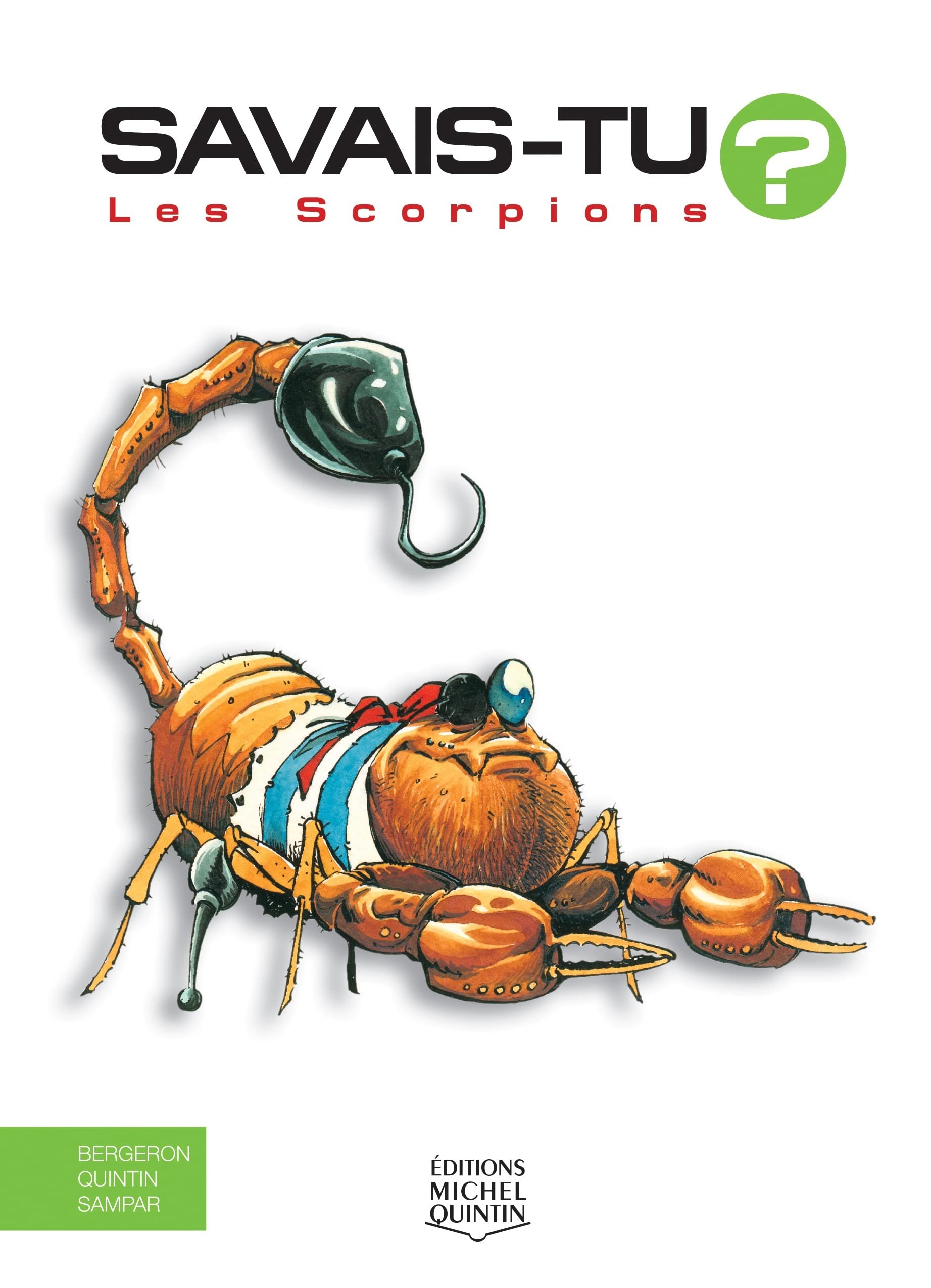 Savais-tu - Les scorpions 9782894354513