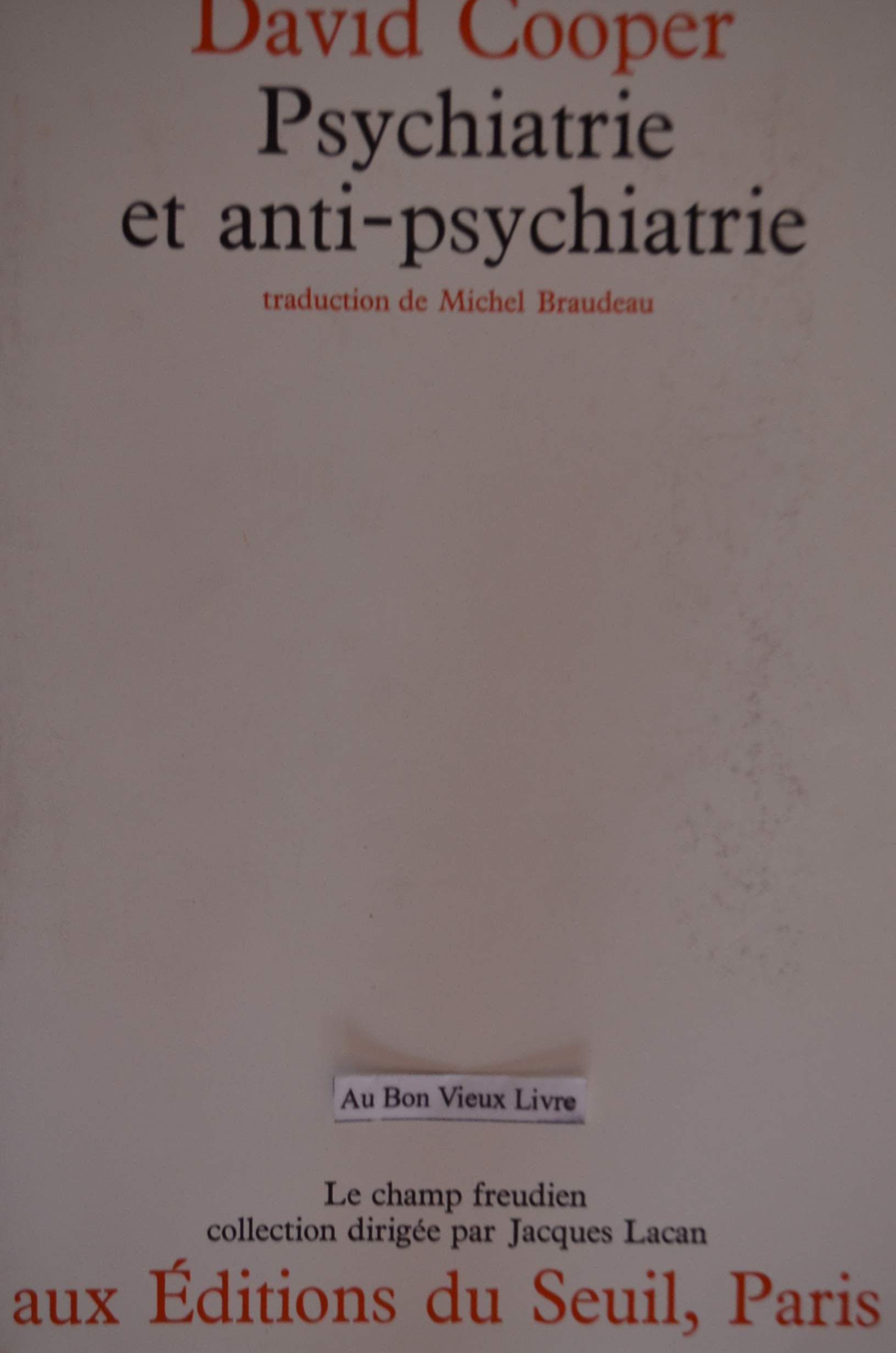 Psychiatrie et anti-psychiatrie 