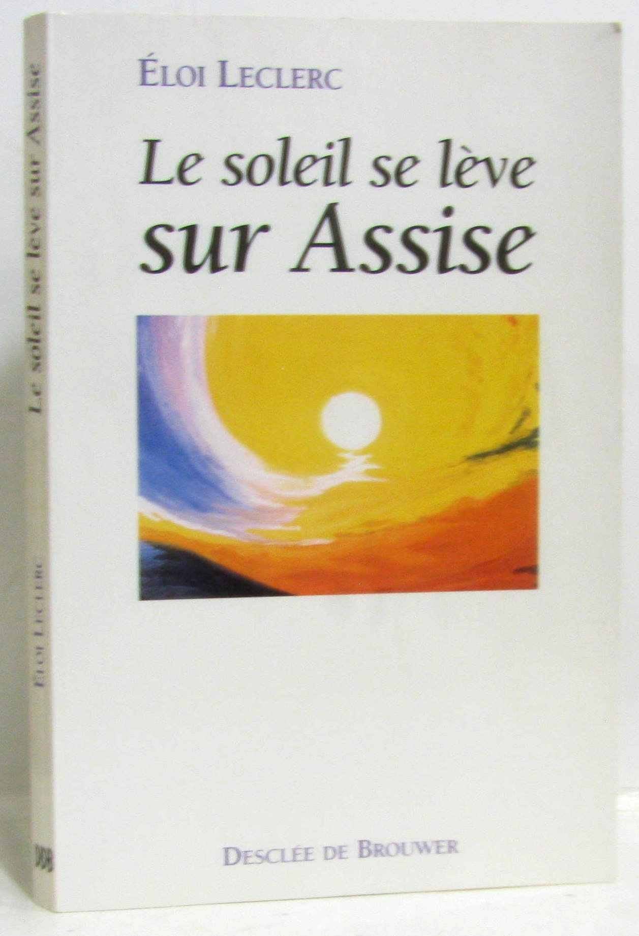 Le soleil se lève sur Assise 9782220044224