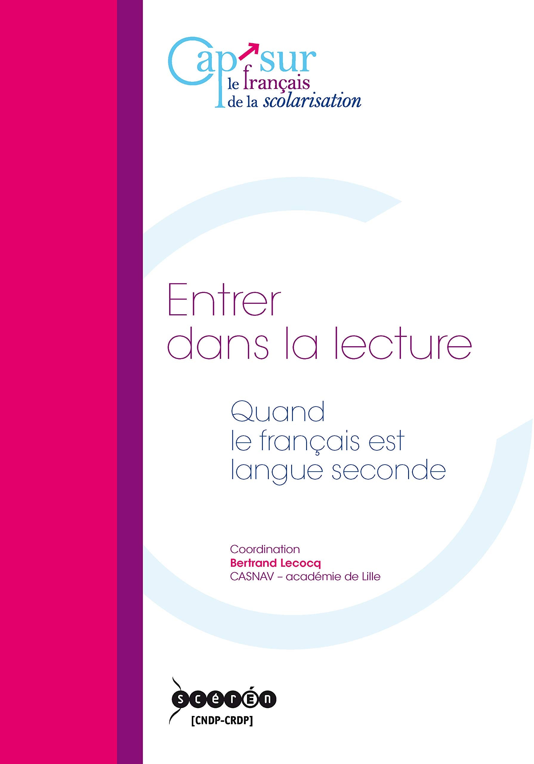 Entrer dans la lecture: Quand le français est langue seconde 9782866235581