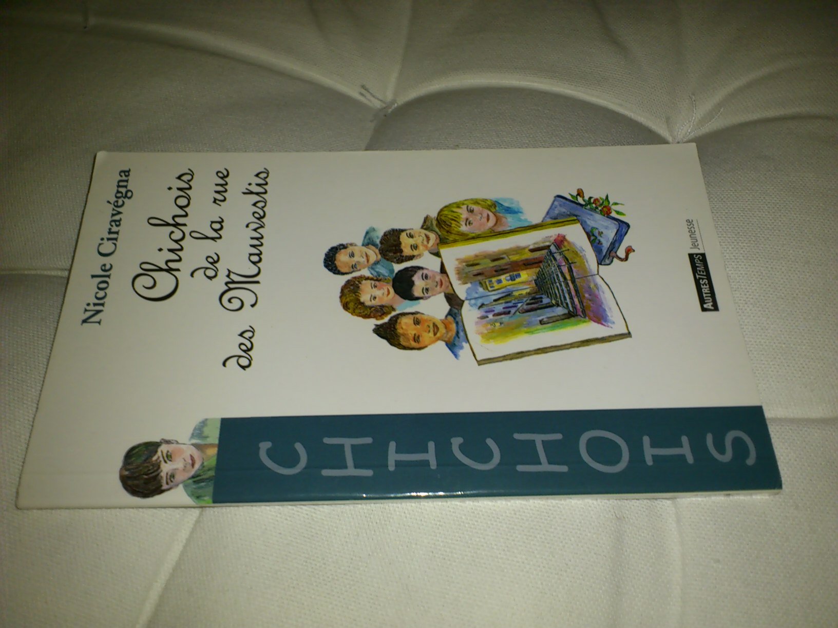 Chichois et la rue des Mauvestis 9782845213661