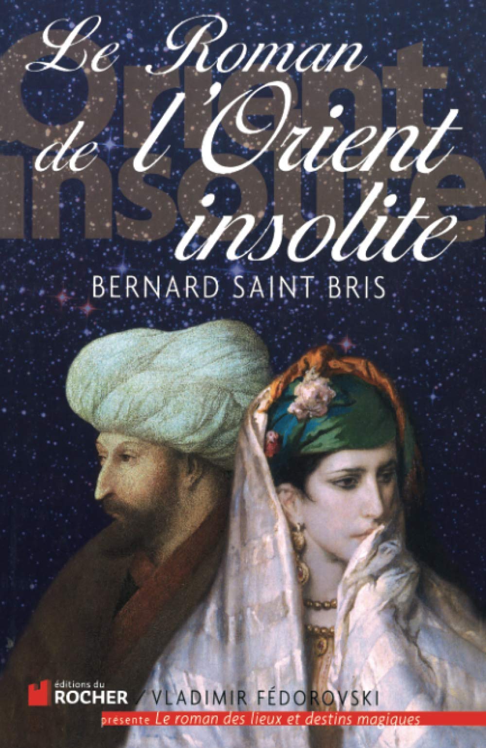 Le roman de l'Orient insolite : Une Anglaise chez les Maures 9782268069760