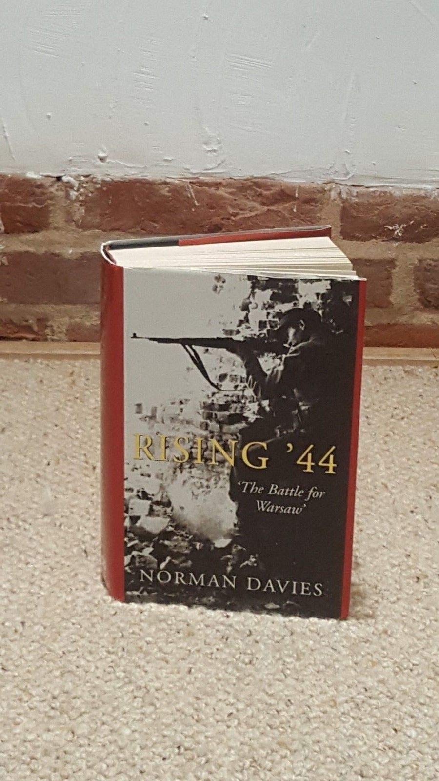 Rising '44: 'The Battle for Warsaw' 9780333905685