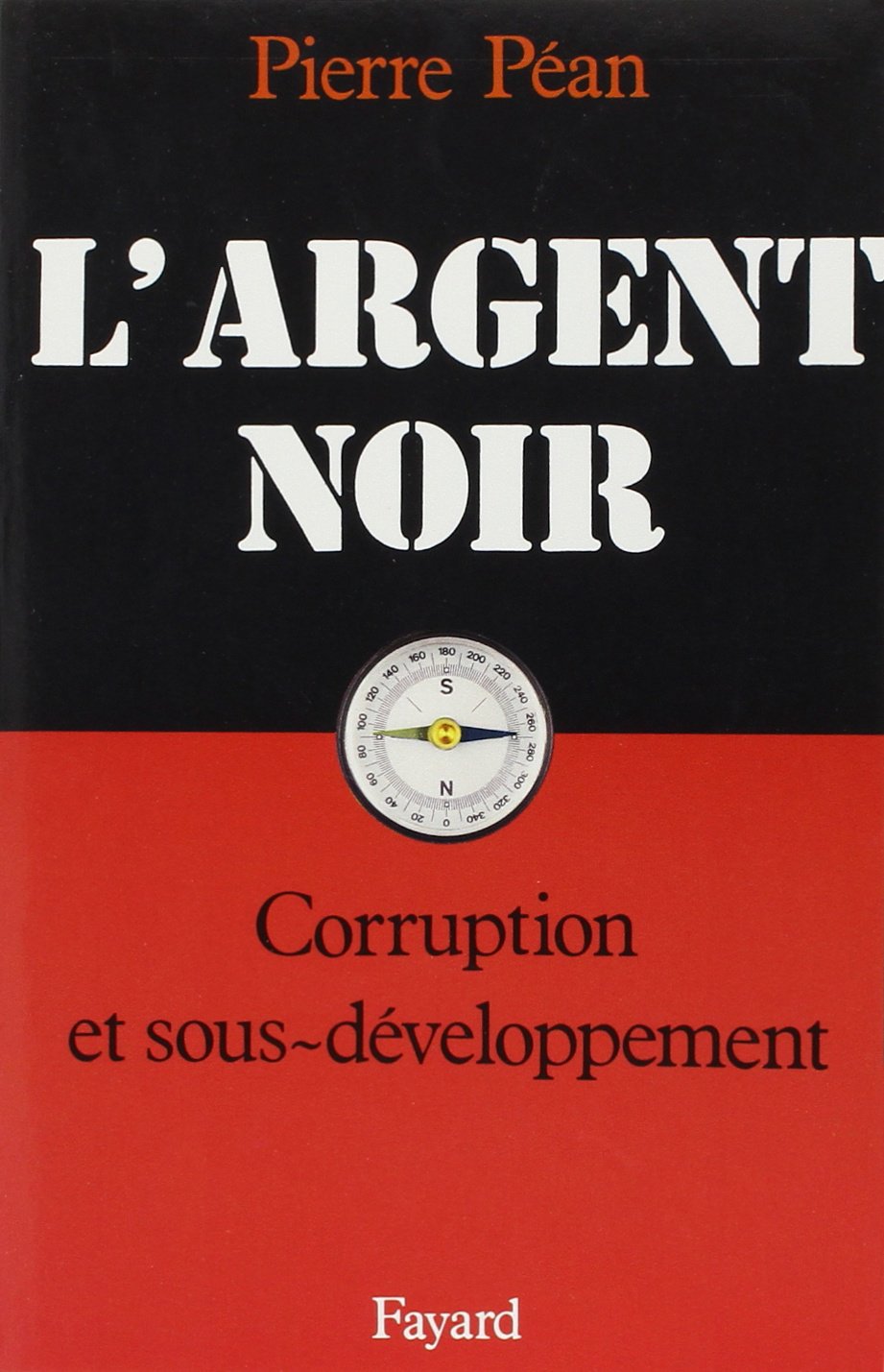 L'Argent noir : Corruption et développement 9782213022048