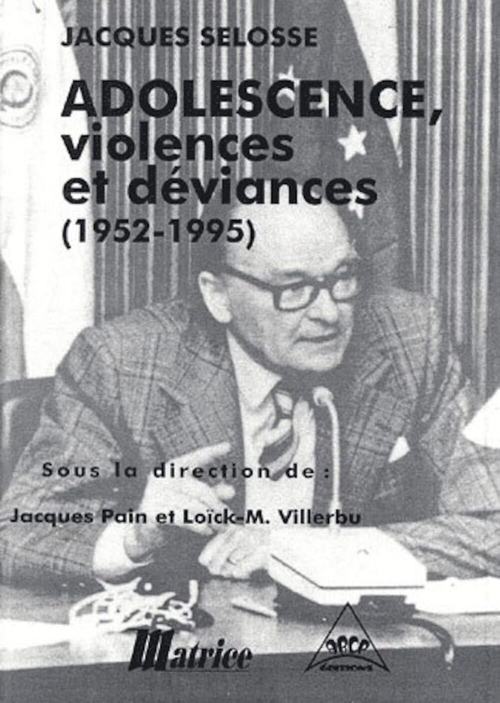 Adolescence, violences et déviances (1952-1995) 9782905642394