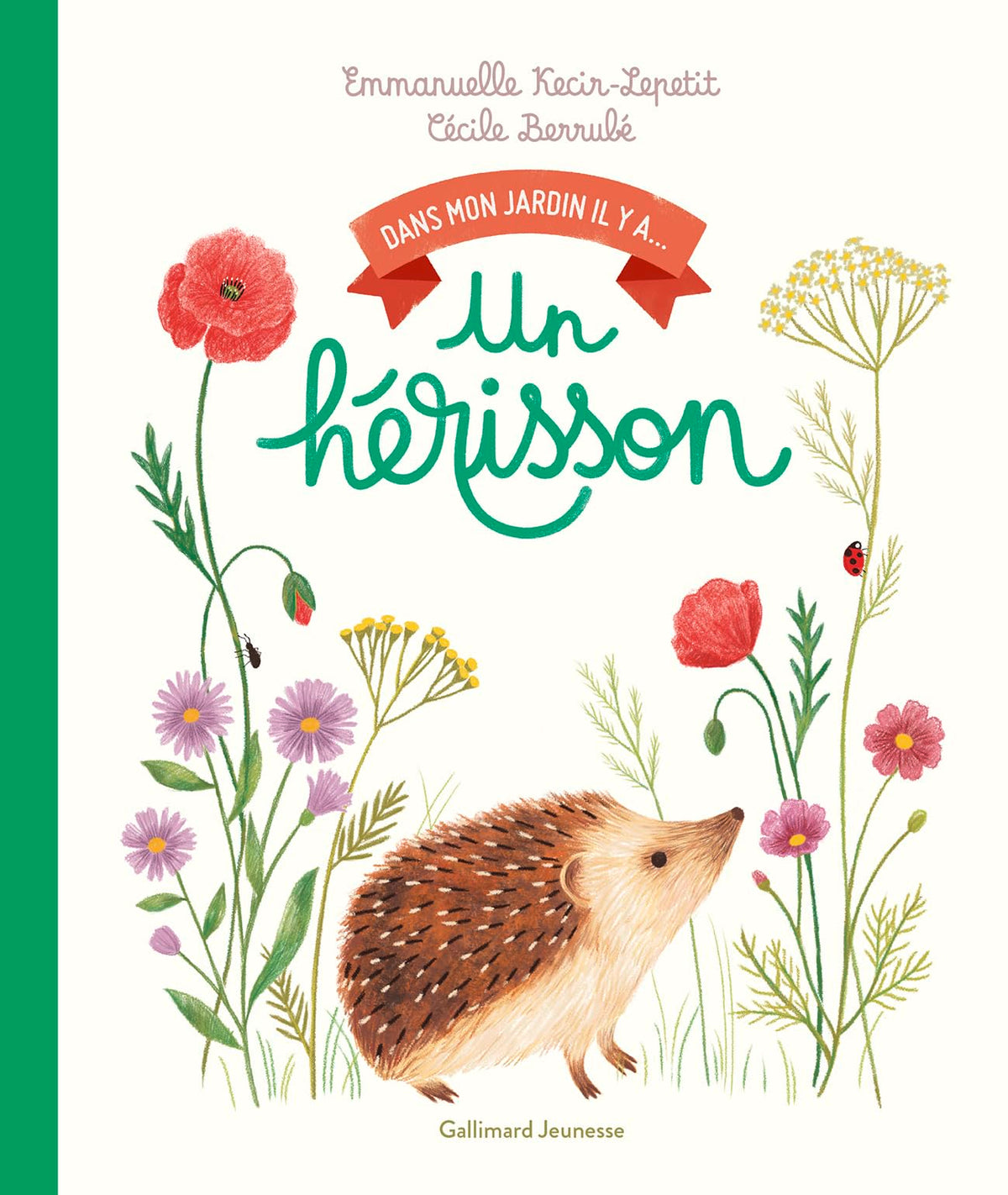 Dans mon jardin, il y a... - Un hérisson 9782075195317