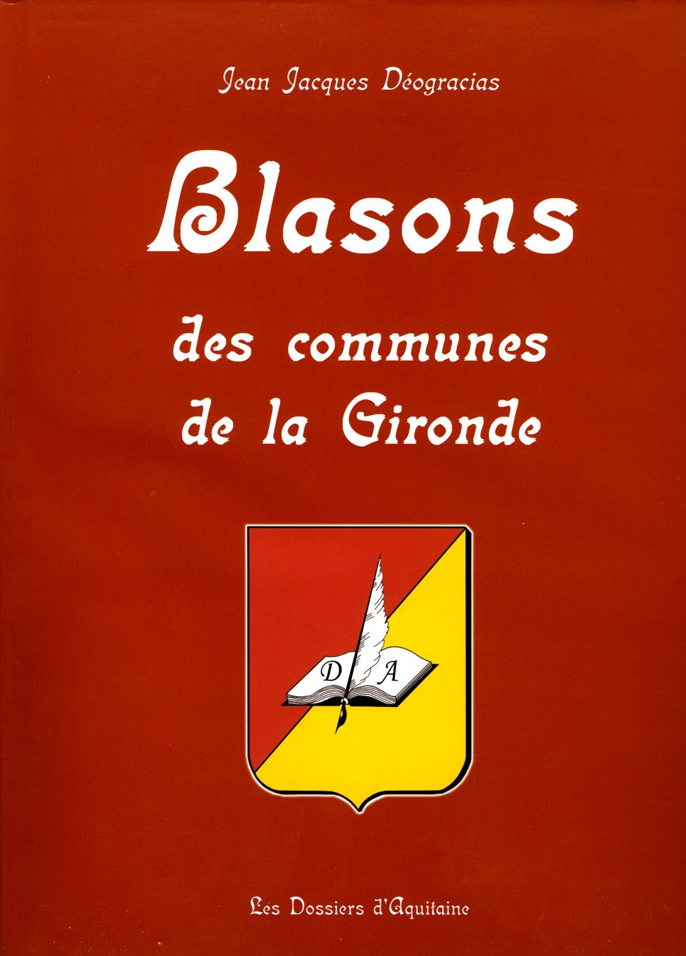 Blasons des communes de la Gironde 9782846220545