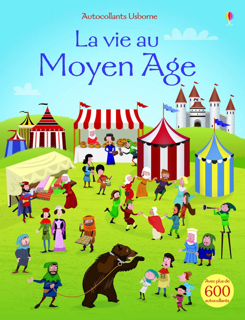 La vie au Moyen Age - Autocollants Usborne 9781409594192