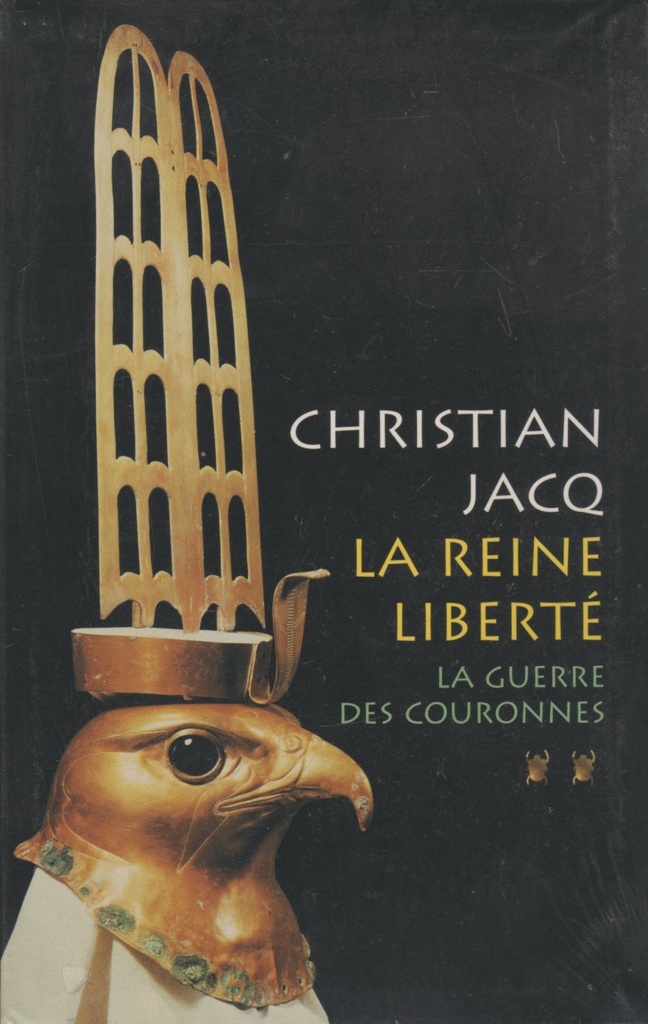 La guerre des couronnes (La reine Liberté.) 9782702869840