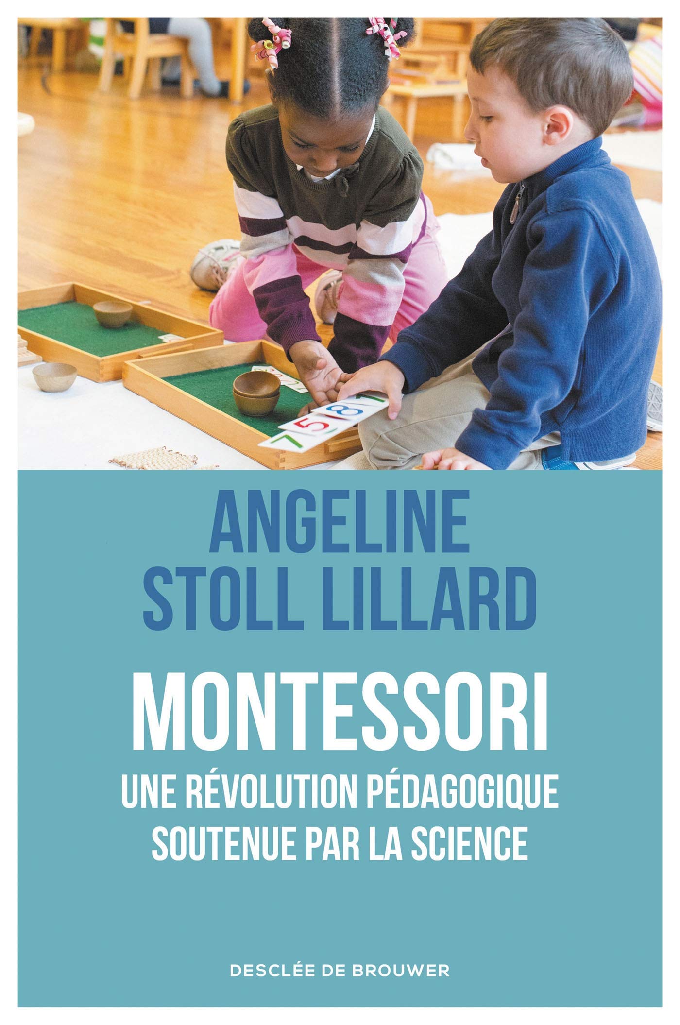 Montessori, une révolution pédagogique soutenue par la science 9782220095554