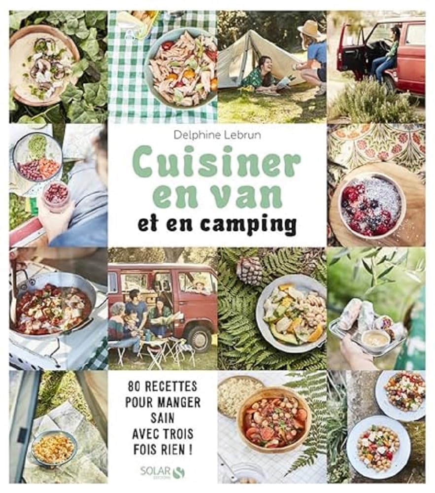 Ma cuisine en van et en camping - 80 recettes astucieuses 9782263174629