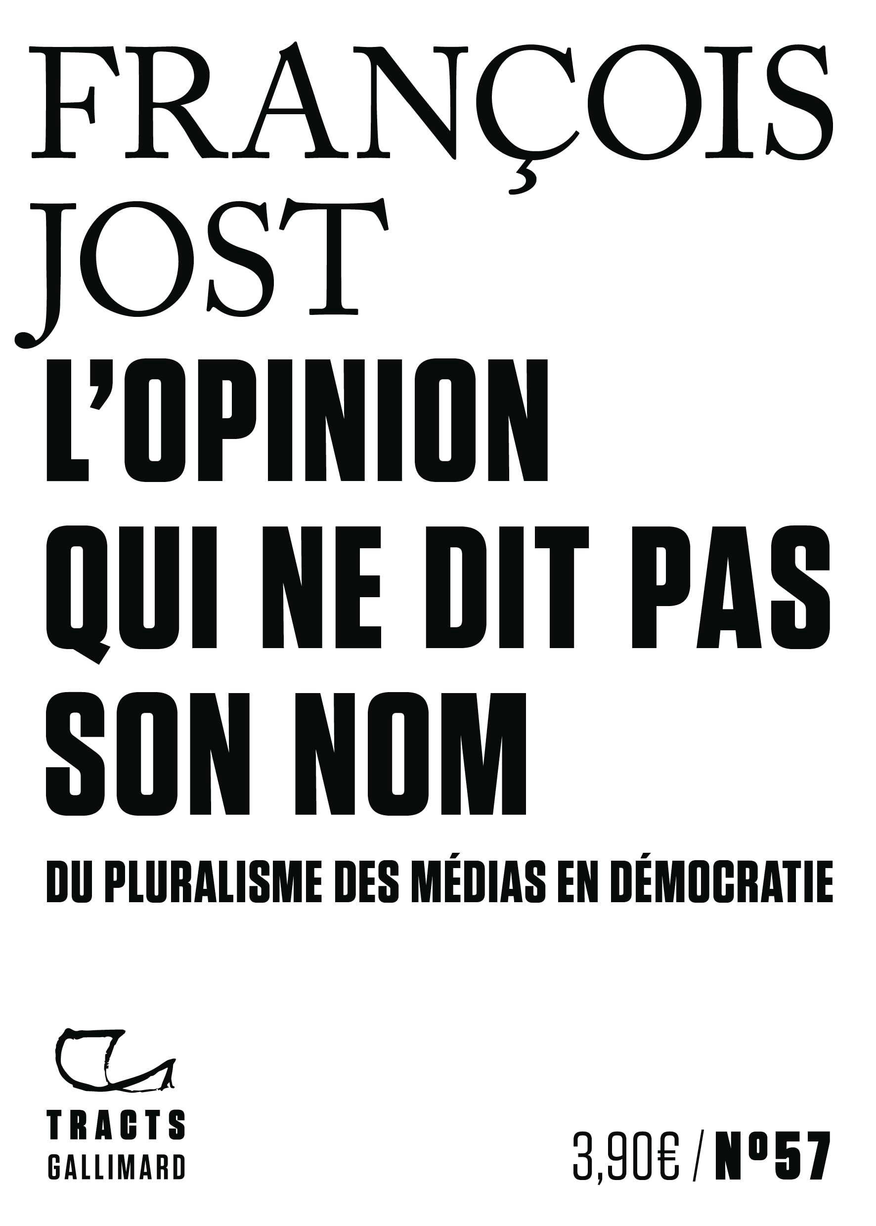 L'Opinion qui ne dit pas son nom: Du pluralisme des médias en démocratie 9782073082862