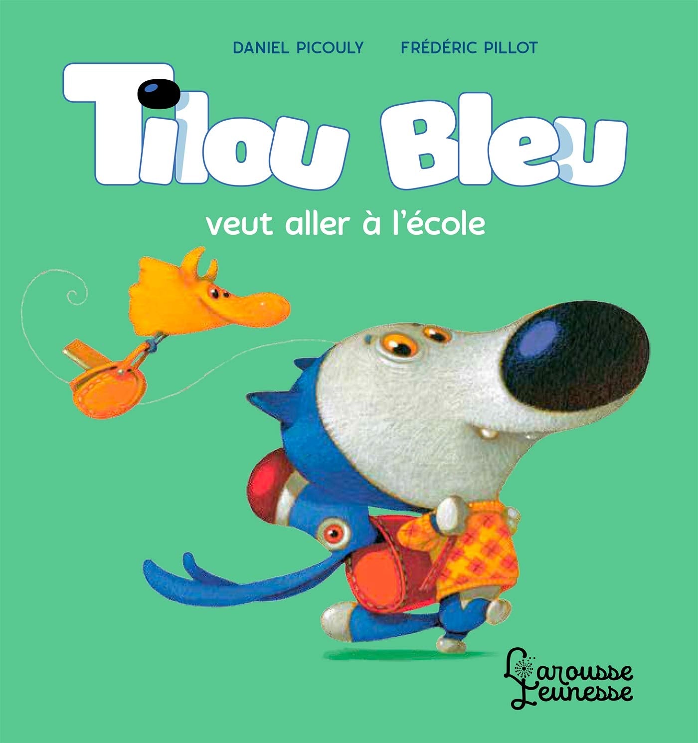 Tilou bleu veut aller à l'école 9782035968944