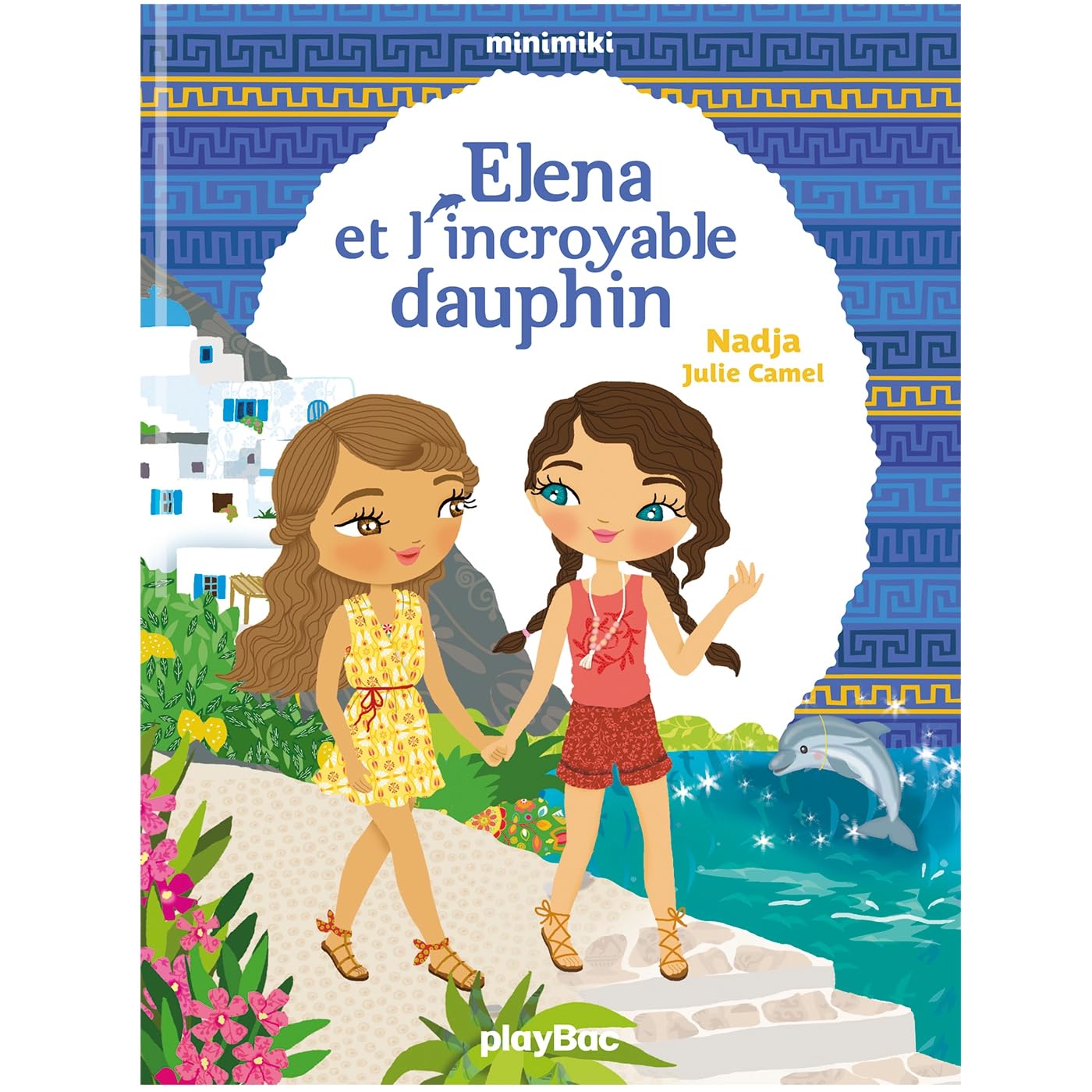 Minimiki - Elena et l'incroyable dauphin - Tome 21 9782809660104