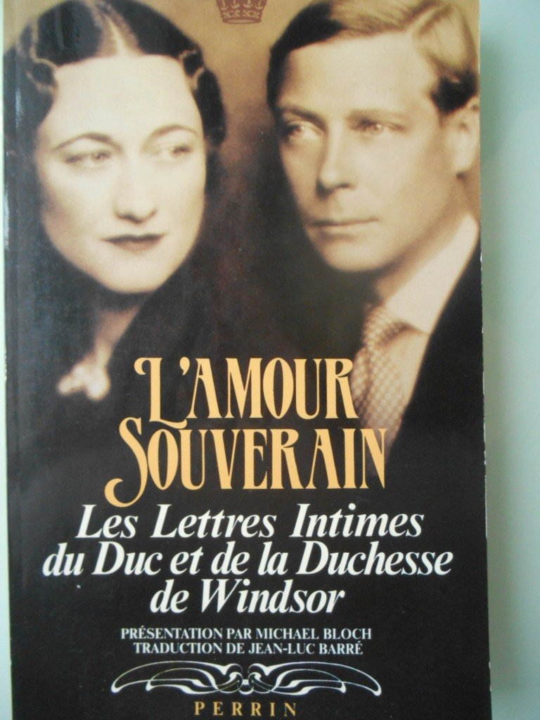 L'amour souverain / les lettres intimes du duc et de la duchesse de windsor 9782262004125