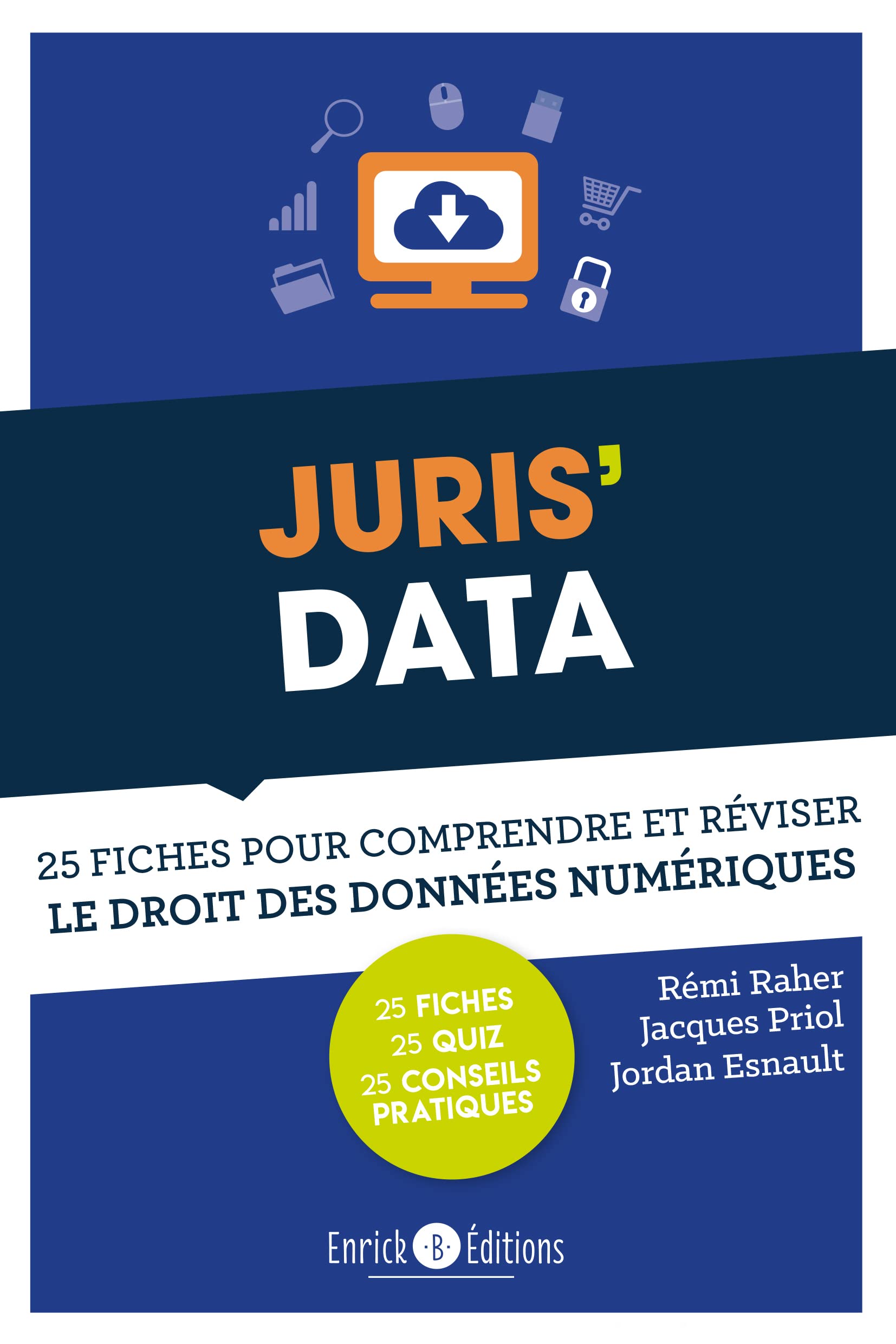 Juris'data: 25 fiches pour comprendre et réviser le droit des données numériques 9782356443359