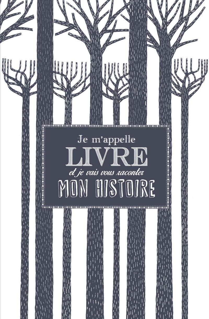Je m'appellle Livre et je vais vous raconter mon histoire 9782092556757