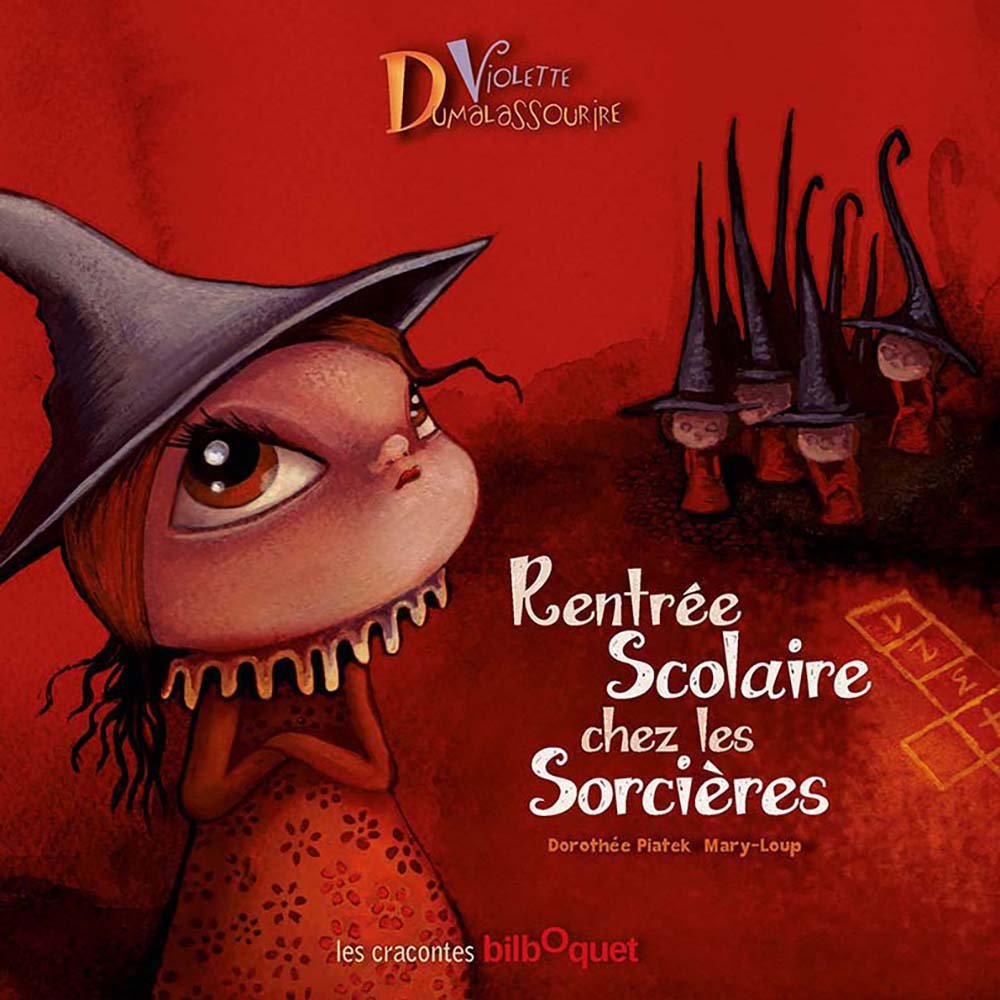 Les aventures de Violette Dumalasourire - Rentrée scolaire chez les sorcières 9782841813650