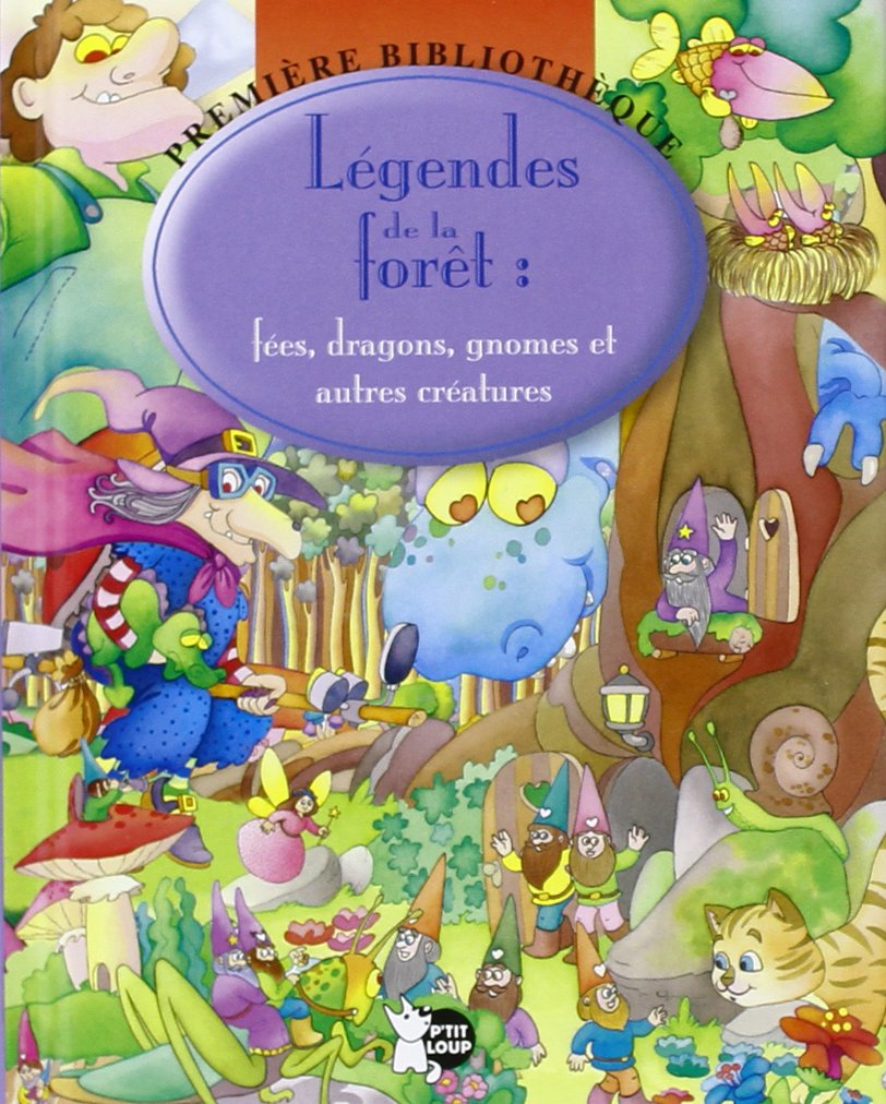 Légendes de la forêt: Fées, dragons, gnomes et autres créatures 9788467718324