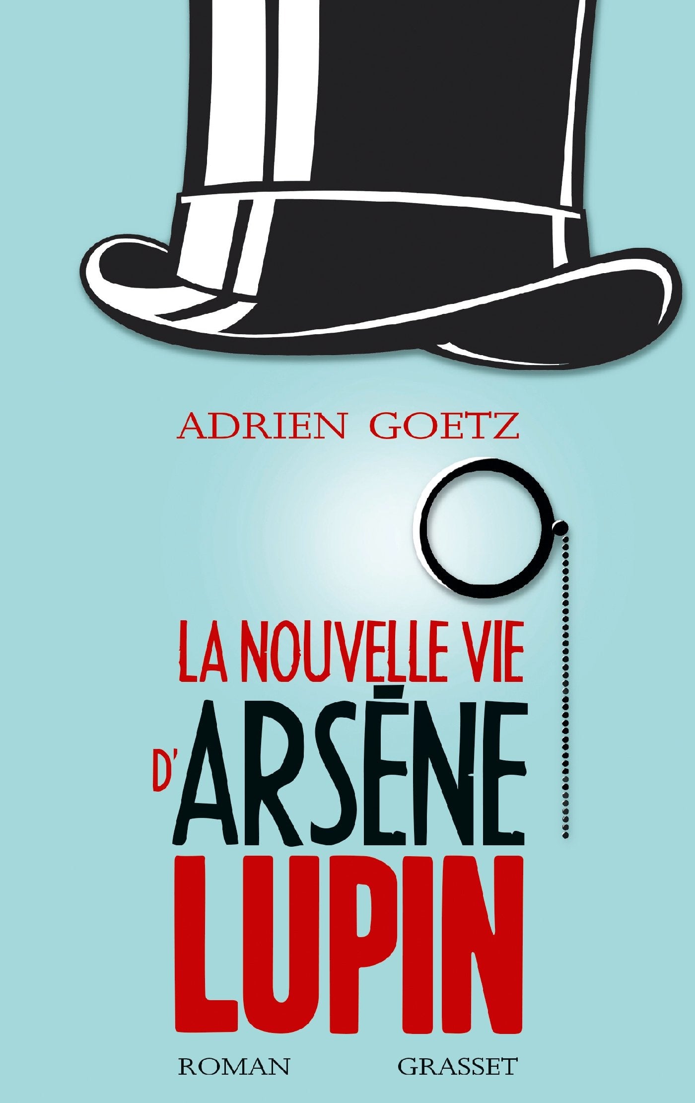 La nouvelle vie d'Arsène Lupin 9782246855712