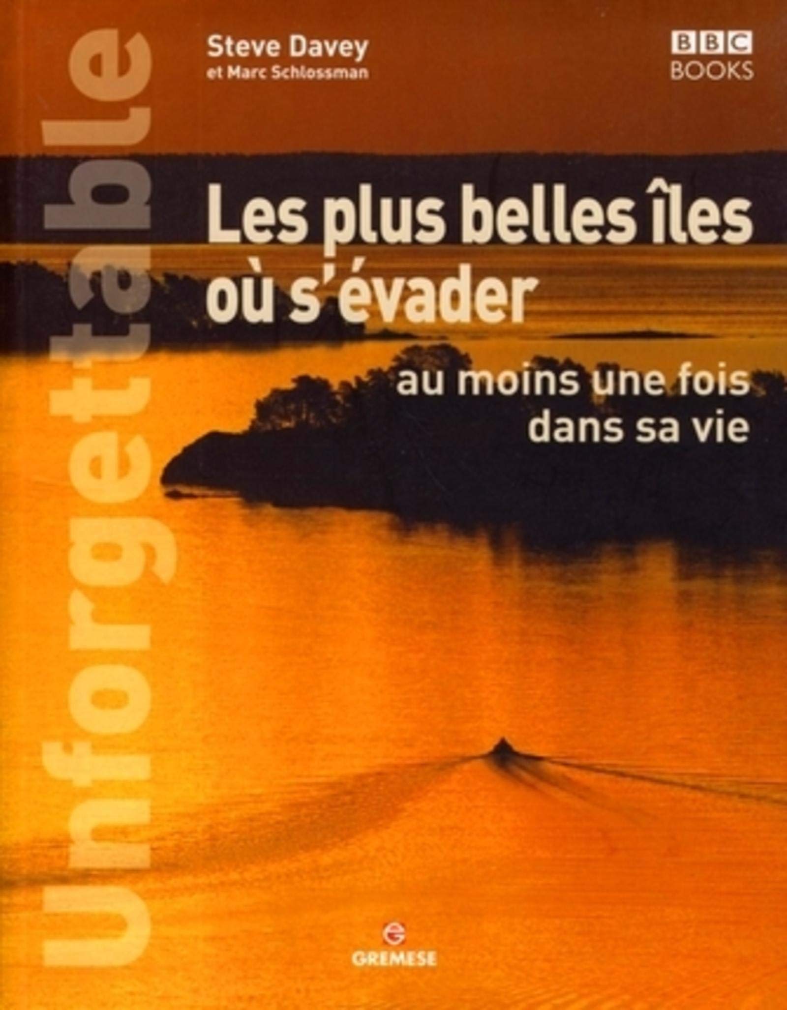 Les plus belles îles où s'évader au moins une fois dans sa vie 9788873016380