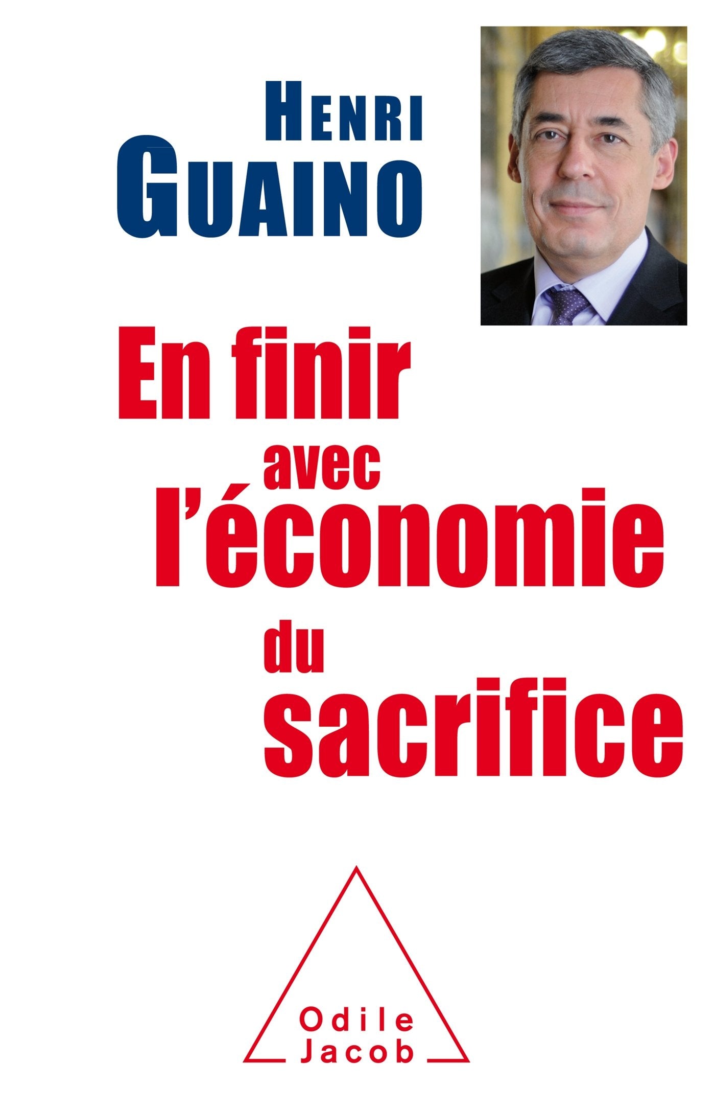 En finir avec l'économie du sacrifice 9782738134806