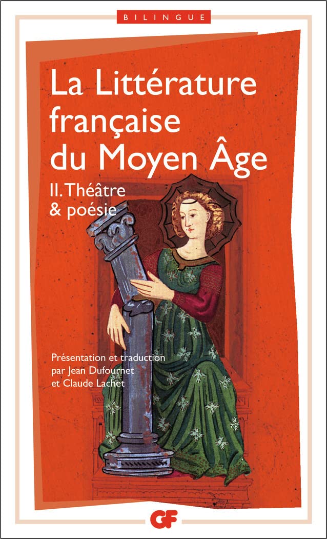 La littérature française du Moyen Âge, tome 2 : Théâtre & poésie 9782080711724