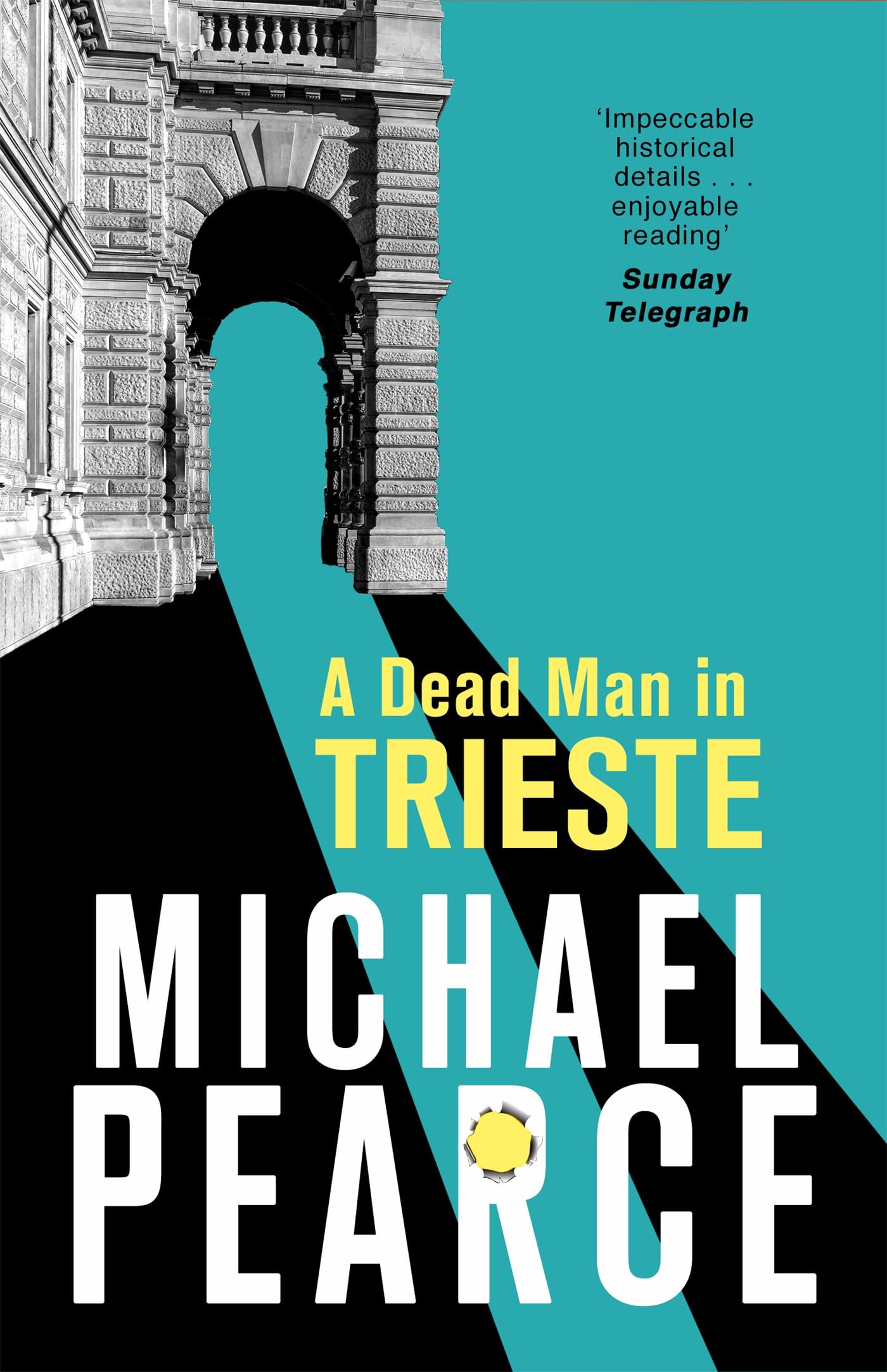A Dead Man in Trieste: atmospheric historical crime from an award-winning author 9781472126054